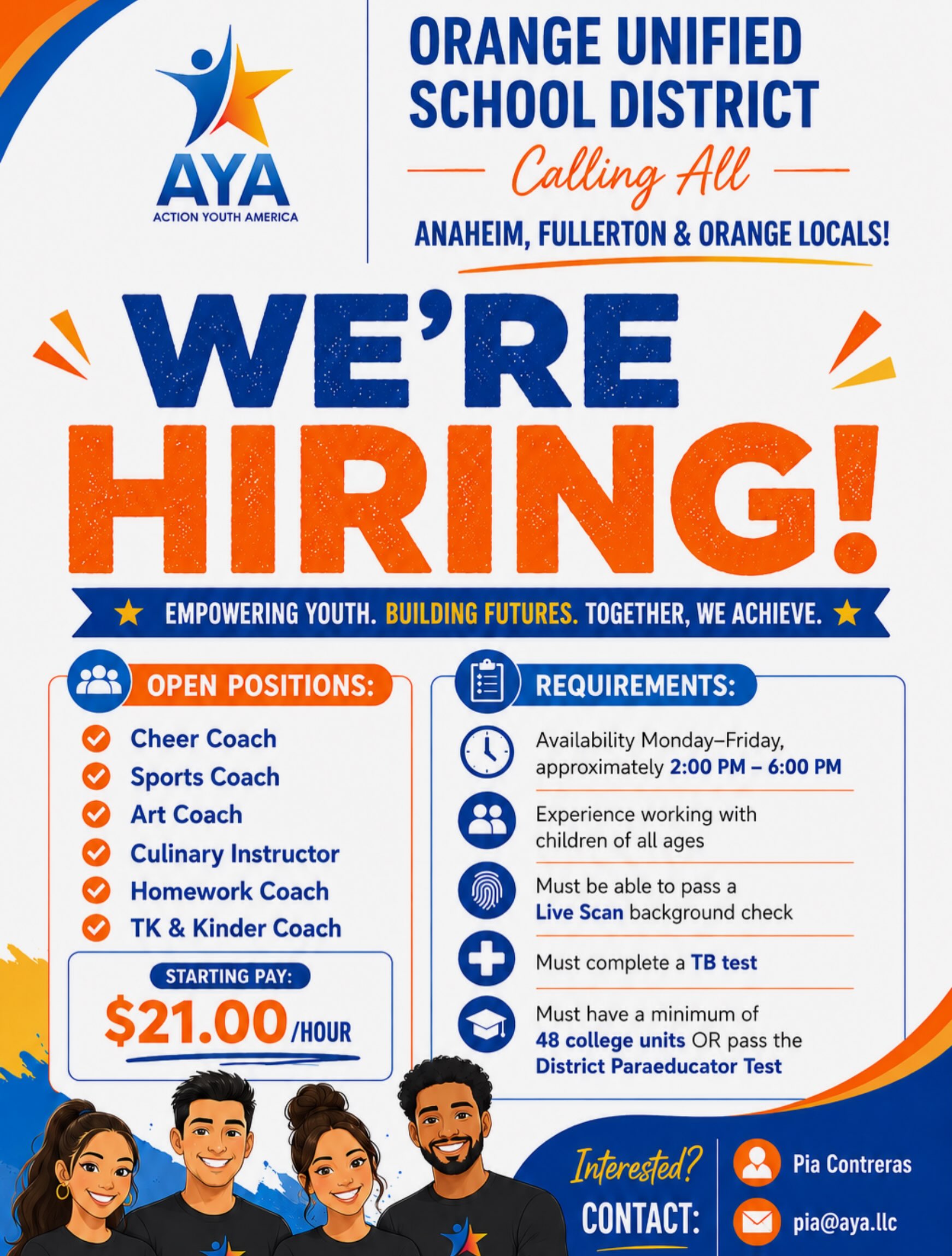 🏀📣🎨👩🍳
JOIN THE AYA TEAM!
We’re looking for passionate individuals to inspire the next generation at the Orange Unified School District!
Now hiring:
• Sports Coaches
• Cheer Coaches
• Art Coaches
• Culinary Instructors
• Homework Coaches
• TK & Kinder Coaches
‼️ Starting at $21/hour
If you’re ready to make a difference in after school, we’d love to hear from you!
Send your resume to Pia Contreras at pia@aya.llc 📧
#AYA #AfterSchoolProgram #NowHiring #OUSD #OrangeCounty