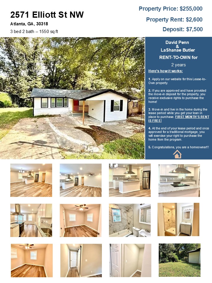 3 bed 2 bath- 1550ft2 - $2,600 / Lease-to-Own #leasetoown #atlanta #renttoown
Lease-to-Own this fully renovated 3-bedroom, 2-bath ranch offers both! Whether you’re a first-time homebuyer seeking a modern, move-in ready space or an investor searching for a high-demand rental property, this home checks all the boxes. Step inside to find an open-concept layout with new luxury flooring, fresh paint, and plenty of natural light. The designer kitchen boasts granite countertops, stainless steel appliances, shaker cabinets, and a spacious island that’s perfect for entertaining or family gatherings. Both bathrooms have been completely updated with modern tile designs and new fixtures, adding a touch of elegance. The exterior features fresh siding and paint, giving the home great curb appeal, while the extended driveway offers ample parking. This modern home is ideally located near schools, shopping, major highways and offers accessibility, comfort, and value. Don’t miss this rare opportunity!
You qualify for this property if the below describes you:
- You make 3x the rent in monthly (gross) income
- No felony convictions within the last 4 years
- No evictions within the last year
- Funds for Move-In Deposit
- No pending bankruptcy
- 550+ MINIMUM credit score