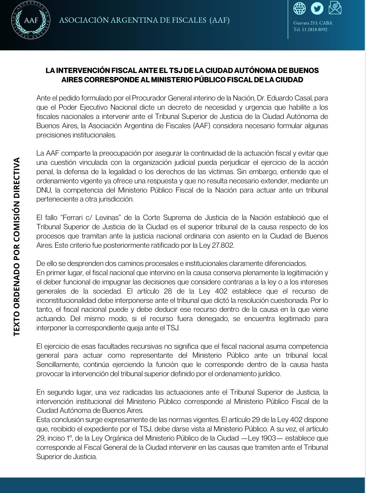 Ante el pedido de un DNU que habilite al Ministerio Público Fiscal de la Nación a actuar ante el TSJ porteño, la AAF fija su posición institucional:
El fiscal nacional puede y debe recurrir. Una vez abierta la instancia ante el TSJ, la intervención corresponde al Ministerio Público Fiscal de la Ciudad.
Coordinación institucional, sin superposición de competencias.
#AAF #Fiscales #MinisterioPúblicoFiscal #Justicia #CABA
