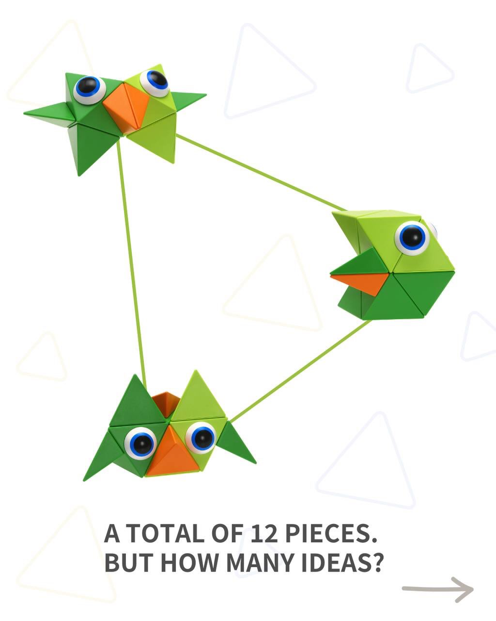 A total of 12 pieces. But how many ideas?
When you first look at the small TRIDO set, it seems like there aren’t many pieces at all. But once you start building, one construction quickly leads to the next.
From 12 magnetic elements, characters, animals, unusual shapes, and unique play stories emerge.
The child assembles, changes, and rebuilds, discovering new possibilities with each creation.
The small number of pieces makes the set convenient for introducing the world of TRIDO. The child quickly grasps the principle of play and starts experimenting independently within just a few minutes.
The set includes:
🔸 2 Octahedrons
🔸 4 Tetrahedrons
🔸 4 Half Tetrahedrons
🔸 2 Eyes
🔸 Leaflet
Sometimes the most interesting ideas start with a small number of pieces.
The TRIDO Small Set is the first step into a world of endless possibilities for creativity and construction.
