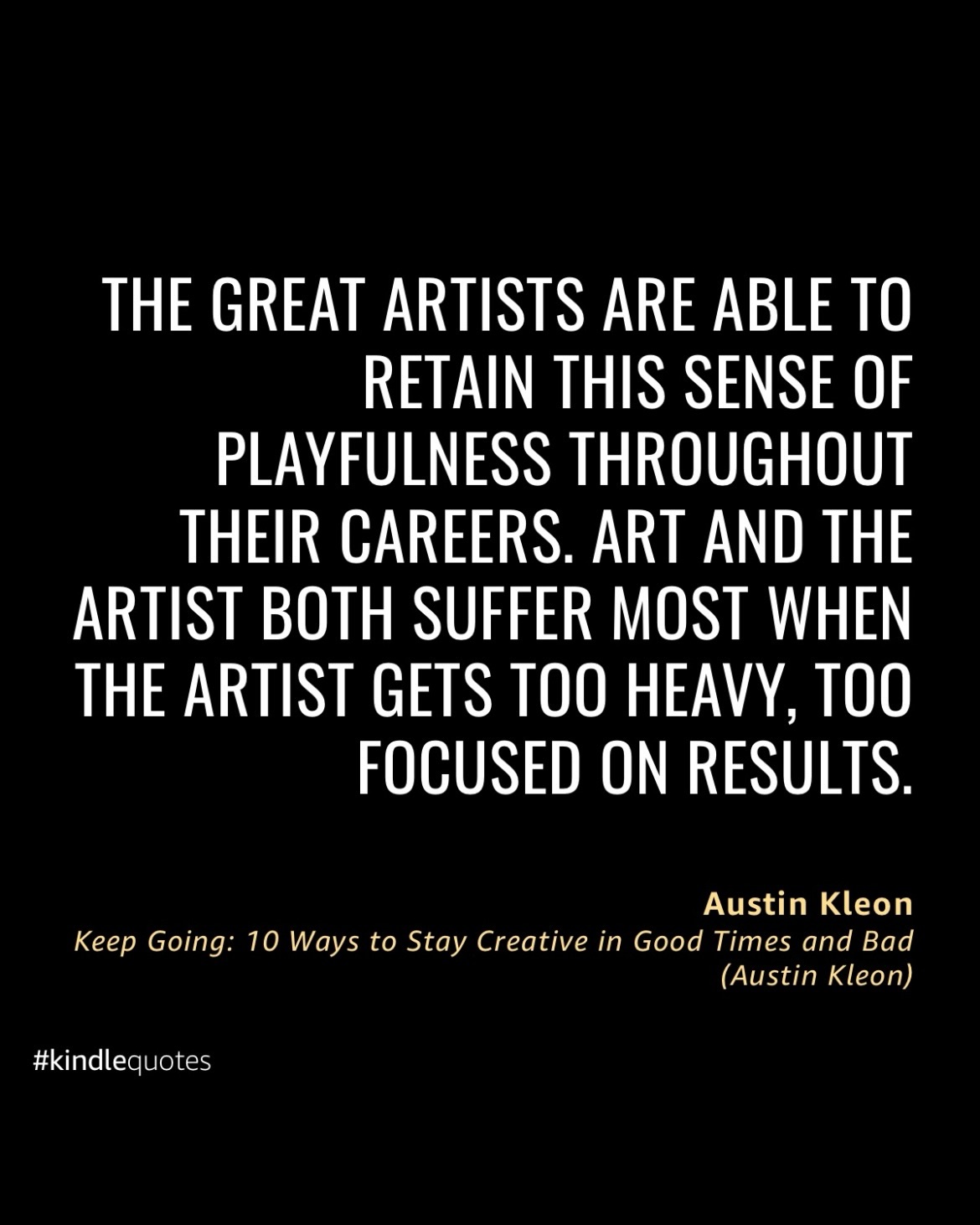@austinkleon’s books have really helped me, especially lately when I need reminders to keep going. I feel these two quotes define how my summer has been.
I’m trying to allow this season to be a chance to recharge and explore what I can do creativity, from my writing and my visual art. I’ve been learning the last several years that I have to pay attention of what I can do.
Otherwise I can get burnt out or get close to it. That’s why it’s important to be patient and shift when necessary when the seasons change. Changes can occur externally to us, but it can also be what we’re dealing with internally.
Sometimes the internal can be when we get too focused on the results. This can happen often when we publish our work. It’s not to say that we can’t publish, but we can get stuck worrying about the final product and not complete what we want to accomplish.
I know some of this is happening when it comes to my next poetry book manuscript. I’ve had moments where I get unsure about how good the writing is or even just feeling blocked. Now that I’m focusing more on resetting myself creatively, I’m starting to make progress. Have you ever felt this way? Let me know. #Creativity #KindleQuotes