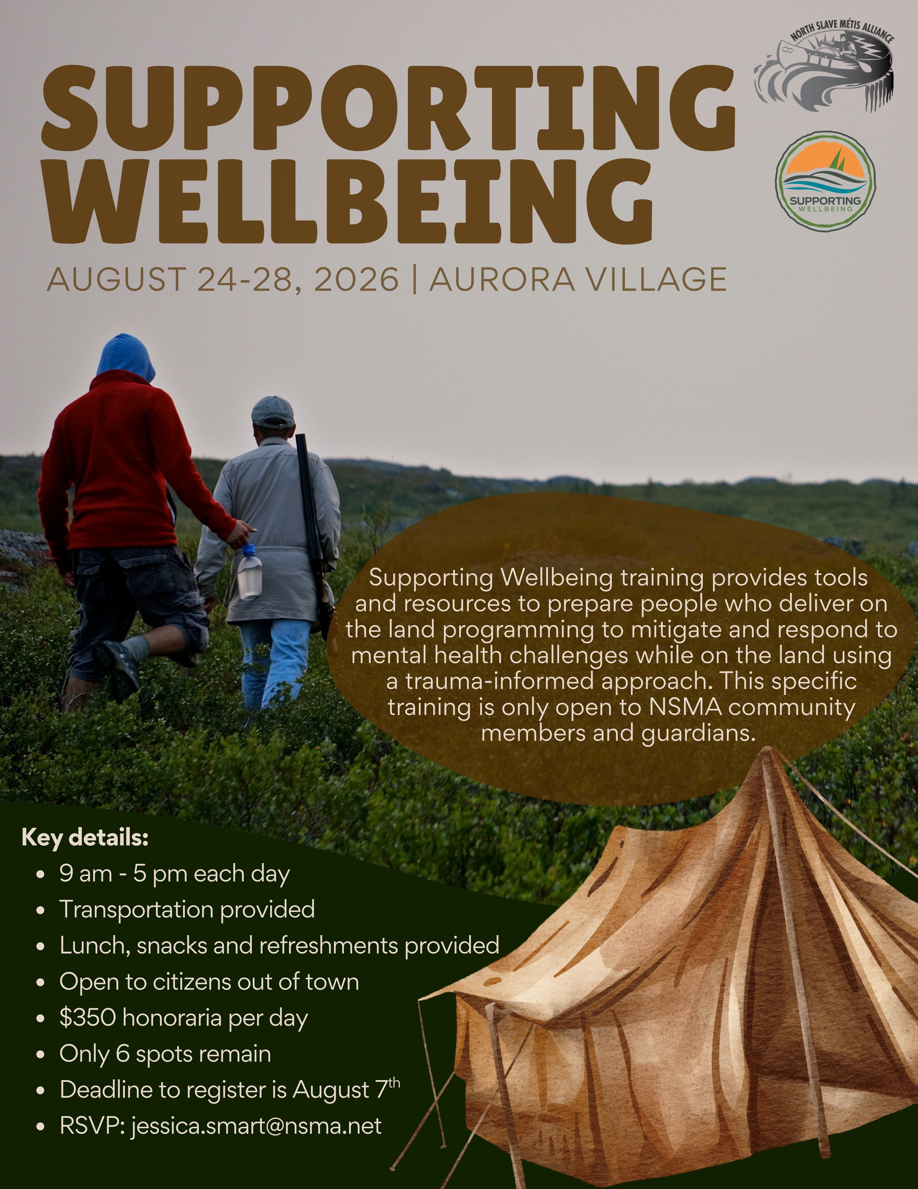 NSMA is excited to announce we were selected by Supporting Wellbeing to offer citizens land-based culturally relevant mental health response training. Supporting Wellbeing is a 30 hour program taking place over 5 days, August 24th-28th, 9am-5pm at Aurora Village. There is only 6 spots remaining, if all spots are taken we will create a waiting list. This training is only available to NSMA citizens and our guardians.
Due to limited parking on site, all participants must be transported to Aurora Village and will be dropped back off to NSMA at the end of the day. Transportation will be provided.
If you are interested in participating please RSVP to Jess at jessica.smart@nsma.net before August 7th and let us know if you have any allergies or dietary restrictions. Full details and itinerary will be provided to those who RSVP.
Reach out if you have any questions!
More information can be found here: https://supportingwellbeing.ca/training/