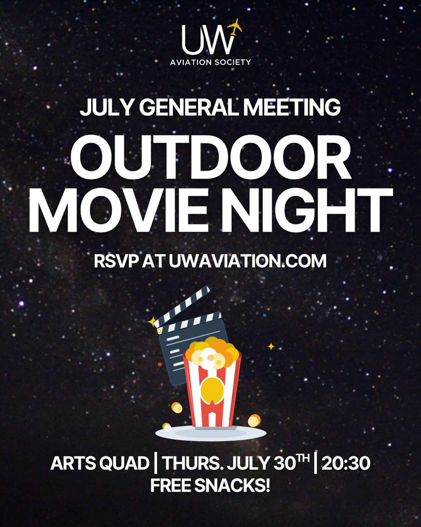 Join us for our July General Meeting: Outdoor Movie Night! 🍿🎬
Bring a blanket, enjoy free snacks, and spend the evening with us watching a movie outdoors.
The movie will be chosen by you! Head to our Instagram story on Tuesday to vote for what we’ll be watching.
Visit uwaviation.com for the location details and don’t forget to RSVP!
📍Arts Quad
📅 Thursday, July 30
🕣 8:30 PM