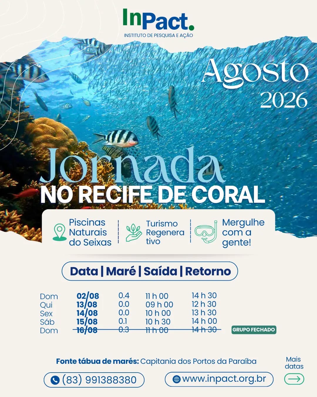 ✨ Agenda de Agosto está ABERTA! ✨
Já pensou em viver uma experiência única de conexão com a natureza? 🌎💙
A Jornada nos recifes de Coral é um passeio educativo e encantador, onde você conhece de perto os corais, a vida marinha e a importância da conservação dos nossos oceanos.
📅 Confira as datas disponíveis
📲 Faça sua reserva pelos nossos canais de atendimento:
📱WhatsApp: (83) 99138-8380
✉️Direct message
🌐 Saiba mais em: www.inpact.org.br
📍Local de embarque: Rua dos Pescadores, 501. Ponta do Seixas, João Pessoa - PB.
Vagas limitadas! Garanta já a sua e venha viver essa experiência transformadora 🌊✨
#JornadaNorecifedeCoral #RecifeDeCorais #TurismoSustentável #EducaçãoAmbiental #ExperiênciaInPACT