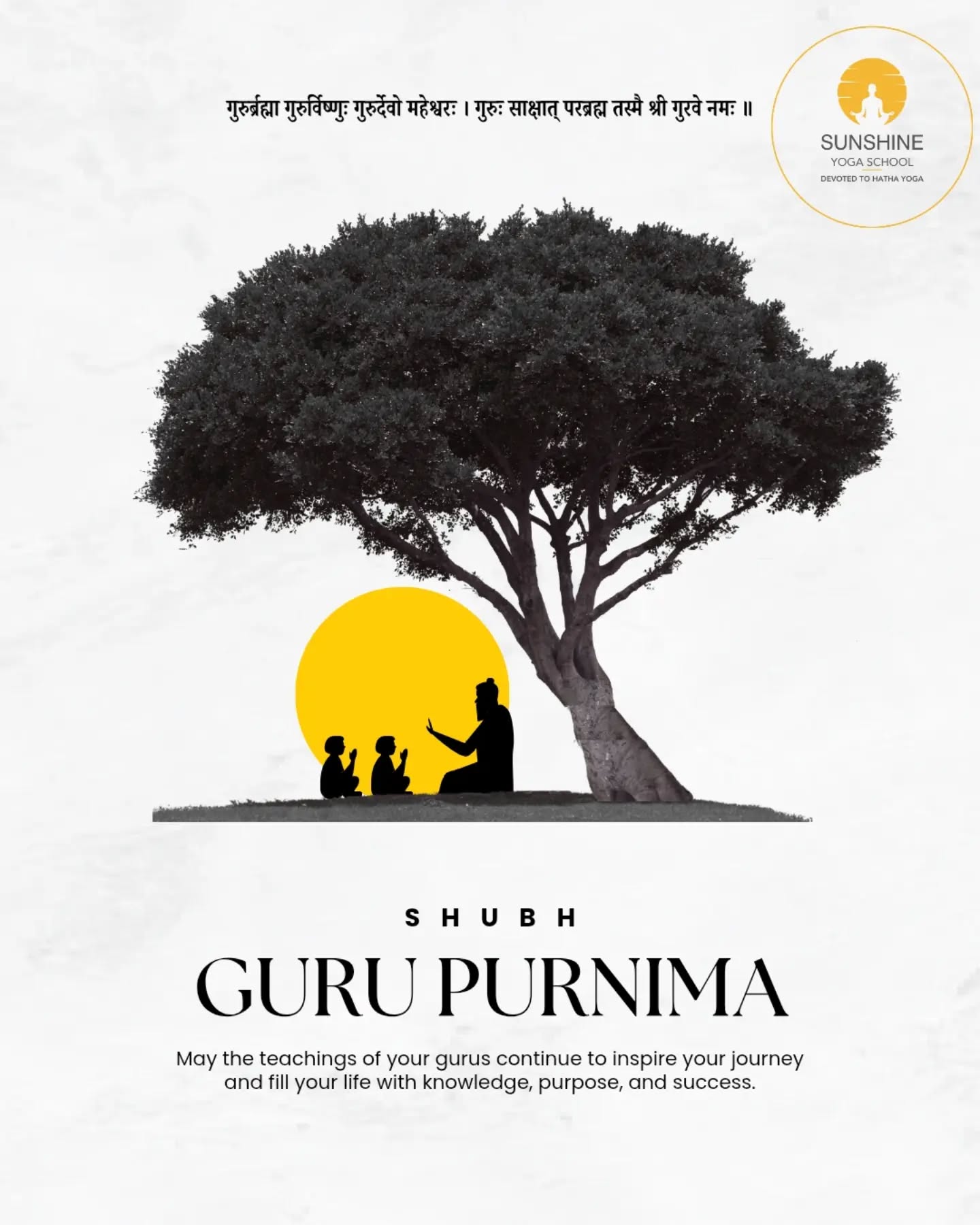 Happy Guru Purnima 2026.
Today, we bow with gratitude to the Guru, the one who removes the darkness of ignorance and illuminates the path of wisdom, truth, and self-realization.
A true Guru does not simply give knowledge; a Guru awakens the light that already exists within you. Through patience, compassion, and guidance, the Guru reminds us that the greatest journey is the journey inward.
On this sacred day of Guru Purnima, let us honor all the teachers, masters, parents, and spiritual guides who have touched our lives with love and wisdom.
"The greatest Guru is the one who helps you discover the Guru within yourself."
May this full moon inspire us to practice with sincerity, live with humility, and walk the path of yoga with devotion.
With love and gratitude,
Sunshine Yoga School
Rishikesh – The Yoga Capital of the World.
#HappyGuruPurnima #Guru #YogaLife #SpiritualJourney #SunshineYogaSchool