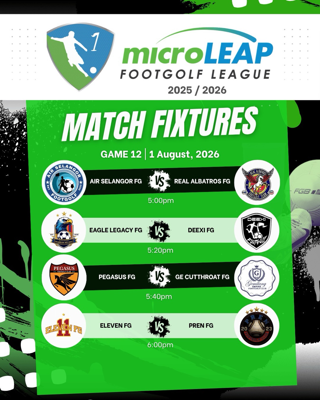 The wait is over! โฝโณ
The microLEAP Footgolf League 2025/2026 is back in action as we kick off Game 12 at our new venue, The Club by M, Bukit Utama, on 1 August 2026.
A new venue, the same competitive spirit, and four exciting matchups await as every point becomes crucial in the race for the league title.
Match Fixtures
๐ 5:00 PM โ Air Selangor FG ๐ Real Albatros FG
๐ 5:20 PM โ Eagle Legacy FG ๐ Deexi FG
๐ 5:40 PM โ Pegasus FG ๐ GE Cutthroat FG
๐ 6:00 PM โ Eleven FG ๐ PREN FG
We look forward to welcoming all teams, supporters, and footgolf enthusiasts to The Club by M, Bukit Utama for another exciting evening of top-level footgolf.
See you on the course! ๐โฝ #microLEAPFootgolfLeague #FootgolfMalaysia #Game12 #TheClubByM #BukitUtama RoadToTheTitle
