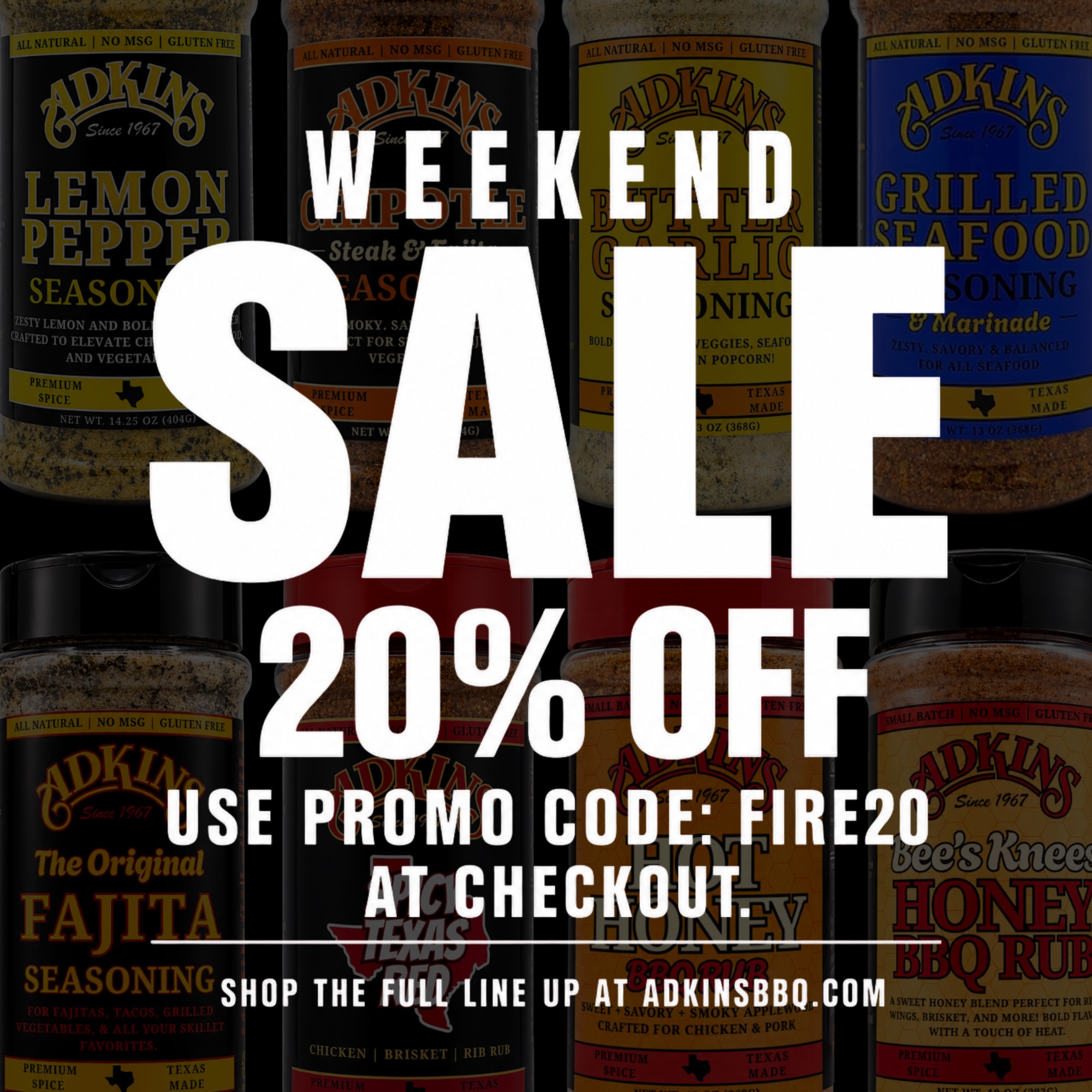 🔥 20% OFF THIS WEEKEND ONLY! 🔥
Whether you’re smoking a brisket, grilling steaks, firing up fajitas, seasoning fresh seafood, or adding bold flavor to weeknight dinners, we’ve got a blend for every cook.
Swipe to explore our lineup and discover your next favorite seasoning.
Use code FIRE20 at checkout to save 20% on all seasoning bottles.
Offer ends Sunday! Excludes bulk products, sauces, and bundle deals.
🛒 Shop now: AdkinsBBQ.com