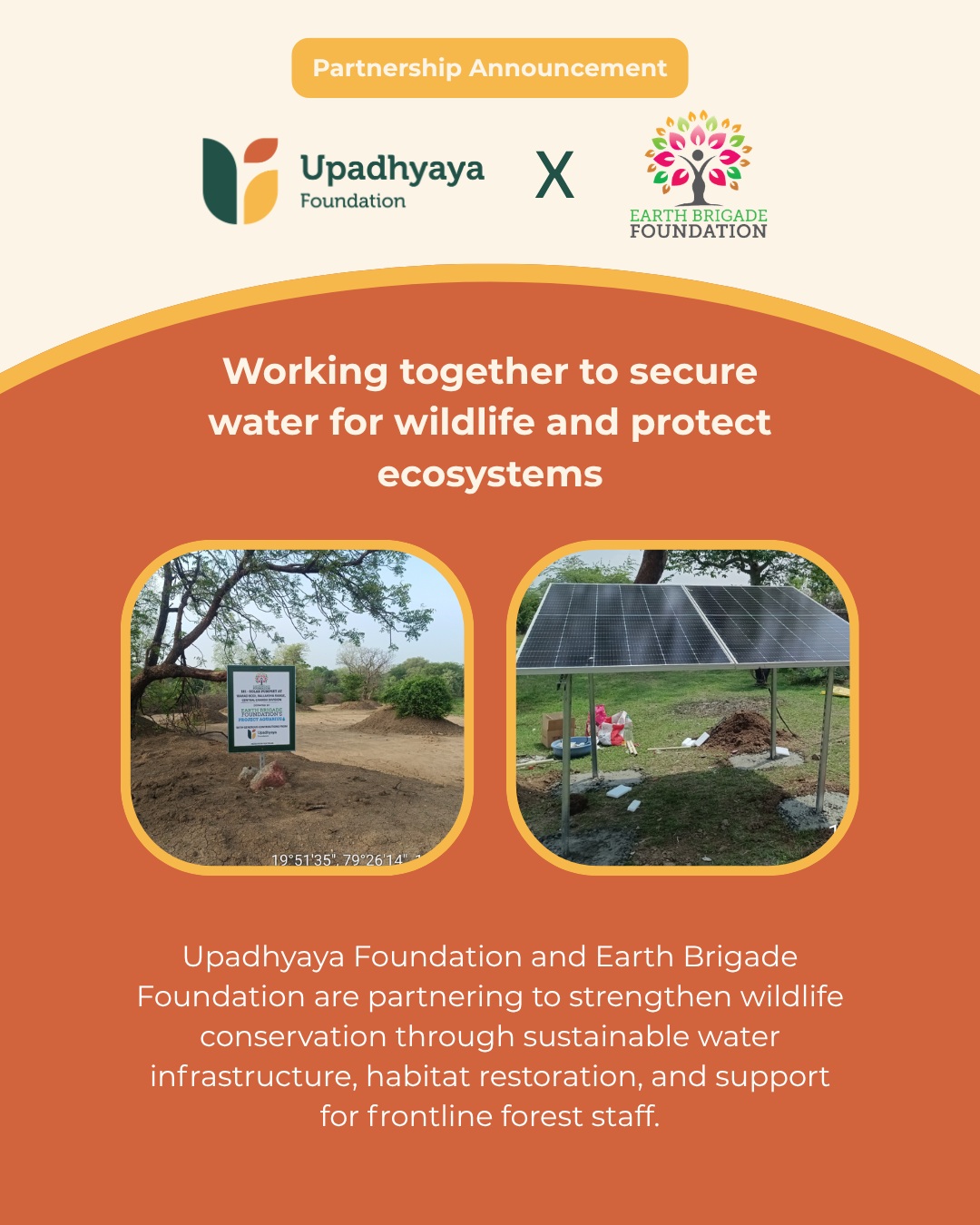 We are proud to partner with Earth Brigade Foundation for FY 2026–27.
Earth Brigade Foundation is dedicated to protecting wildlife and strengthening forest ecosystems through sustainable conservation solutions. Working closely with forest departments and local communities, the organisation restores critical habitats, improves water security for wildlife, and promotes climate-resilient conservation practices that support biodiversity.
Through this partnership, we are supporting the restoration of critical water sources, installation of solar-powered water infrastructure, and strengthening conservation efforts that improve access to water for wildlife while supporting frontline forest staff. Together, we aim to build healthier ecosystems and create lasting impact for wildlife and the landscapes they depend on.
We look forward to working with the Earth Brigade Foundation team to advance innovative, sustainable conservation solutions that protect India's rich biodiversity for generations to come.
Learn more about their work: https://earthbrigadefoundation.org
#Philanthropy #WildlifeConservation #Biodiversity #ClimateAction #HabitatRestoration #Sustainability #UpadhyayaFoundation