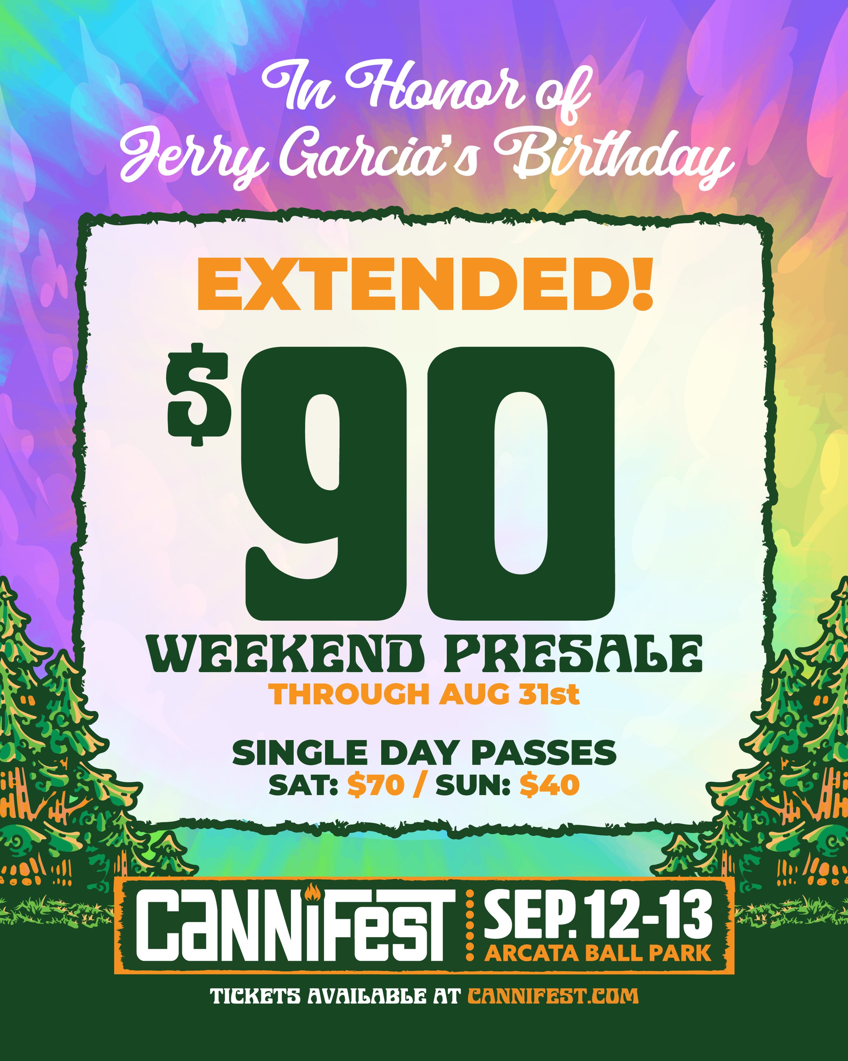 🌹 In honor of Jerry Garcia’s birthday, we’re keeping the good vibes rolling... 🎉 The $90 Weekend Presale has been EXTENDED through August 31!
Don’t miss your chance to experience Cannifest 2026 for the best price before ticket prices increase.
✨ September 12–13
📍 Arcata Ball Park | Humboldt County
🌿 All Ages Community Festival
Weekend Pass: $90 (through Aug. 31)
🎟 Saturday Only: $70
🎟 Sunday Only: $40
Celebrate the spirit of community, creativity, and good music—just the way Jerry would’ve wanted. ⚡💀🌹
🎟 Grab your passes now at Cannifest.com
