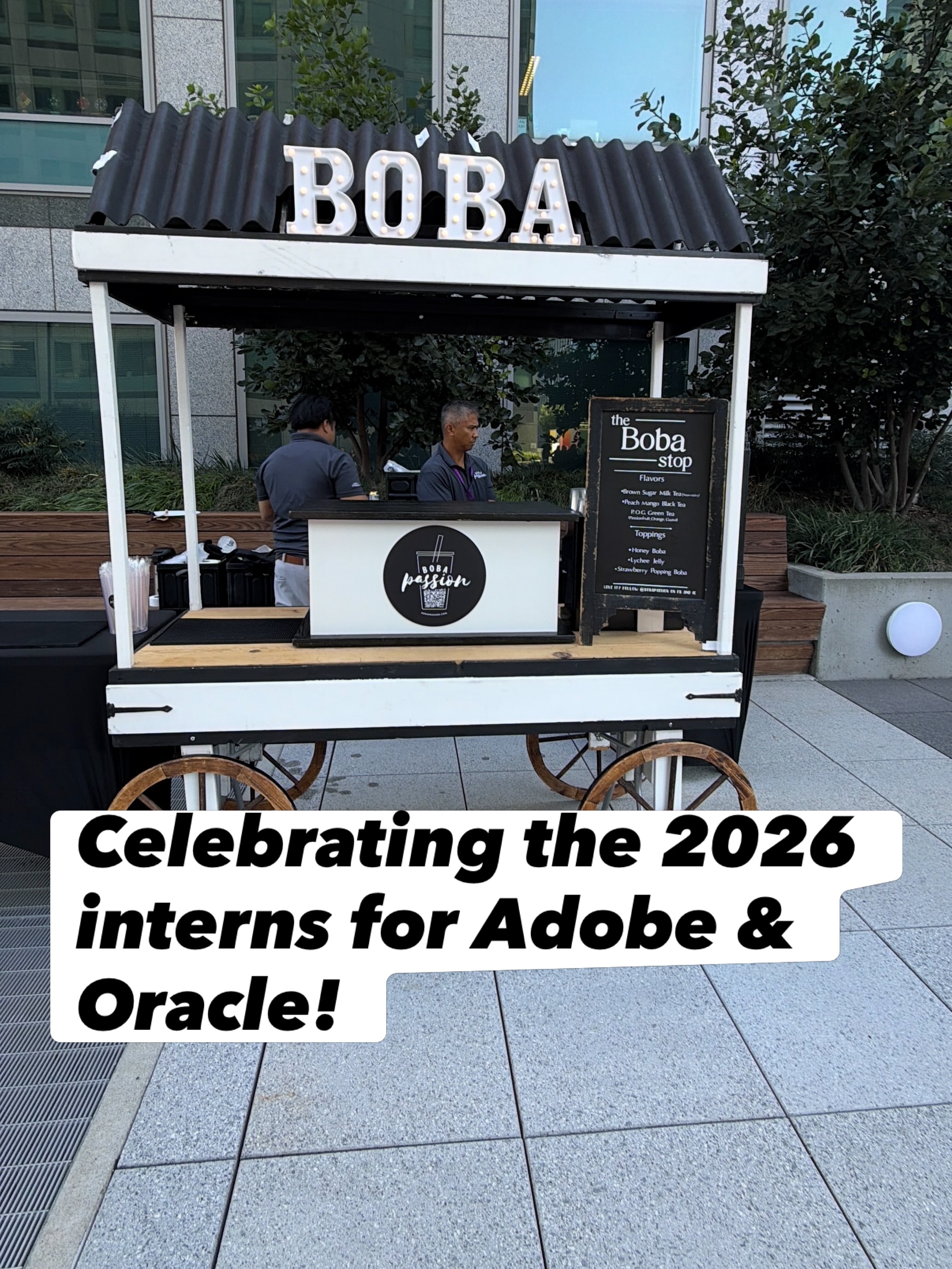Thank you Adobe and Oracle for allowing us to bring our Boba Passion.