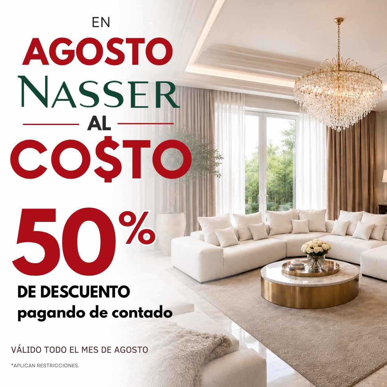 En Agosto, Nasser al Costo.
Toda la tienda al 50% de descuento. 🏠✨
Renueve sus espacios con nuestras nuevas colecciones nacionales e internacionales — la mejor selección en iluminación y decoración la tiene Nasser.
📍 Lomas Verdes 54
📍 Periférico Norte 335
📍 Paraguay 21, Centro Histórico
*Aplican restricciones.
Nasser Muebles, Calidad que Distingue.
#NasserAlCosto #NasserMuebles #CalidadQueDistingue #DiseñoDeInteriores #AgostoNasser