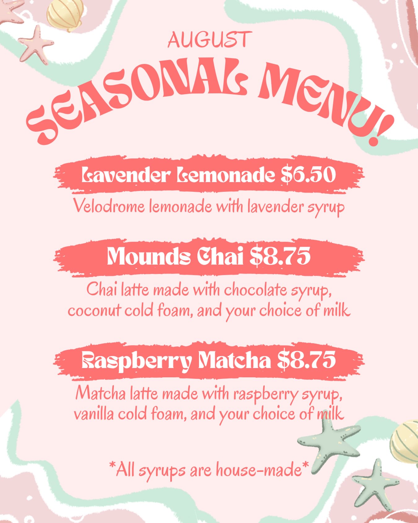 NEW SEASONAL MENU🐚🌞🍹
Come in any day this month to try out our new August drinks! Open daily from 8-4! 🌊🩴☀️