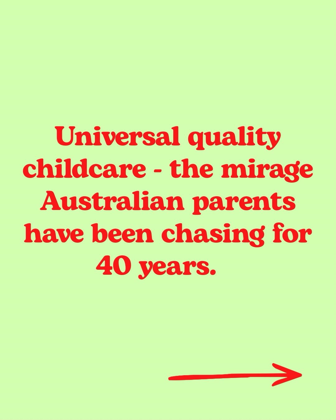 Over and over again they have told us they will fix the system. Just one more tweak, they say. Just one more regulation, one more commission, one more inquiry. The answer is just over the next hill. Well, we have been waiting for half a century. If you haven’t fixed it by now, the question has to be asked - is quality and safe universal childcare even possible? Or is it a case of supporting families to engage in care, to share the care between parents and to delay entry to care until children are more likely to benefit? We are tired of waiting and now governments are obliged to give parents the choice to opt out of a system that has repeatedly failed them.