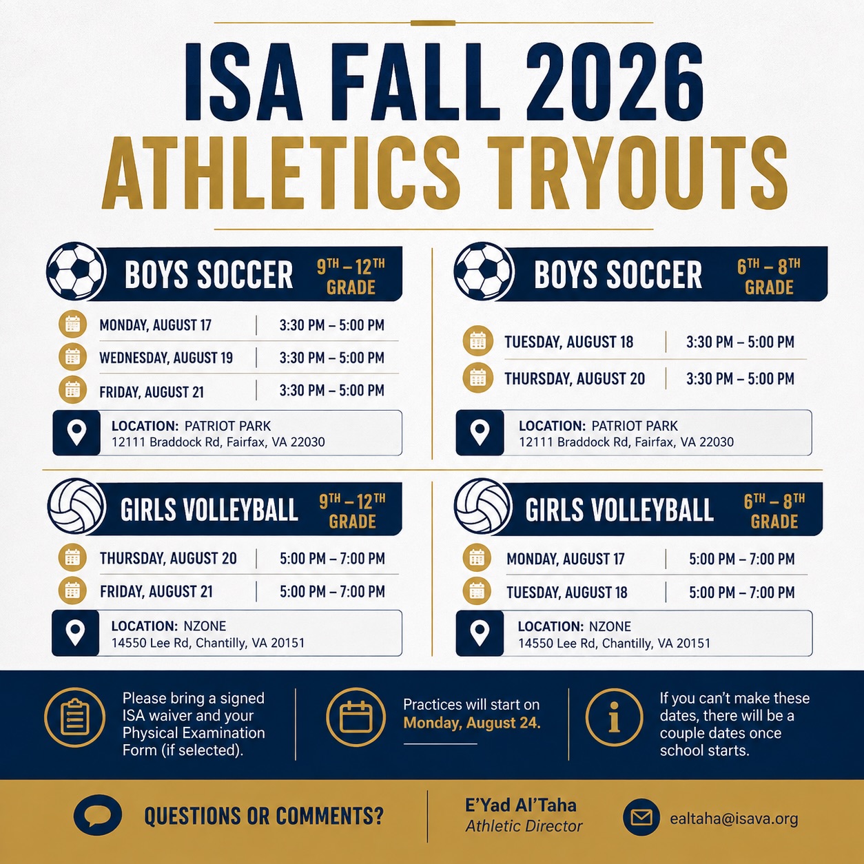 🏆 ISA Fall 2026 Athletics Tryouts are here! ⚽🏐
At International Scholars Academy, athletics are an important part of the student experience. Through sports, our students develop leadership, resilience, teamwork, discipline, and school spirit while building lifelong friendships and representing our community with pride and excellence.
Whether you’re a returning athlete or trying out for the first time, we encourage you to come out, challenge yourself, and be part of an exciting season ahead!
📅 Tryout Dates: August 17–21, 2026
⚽ Boys Soccer: Patriot Park, Fairfax
🏐 Girls Volleyball: nZone, Chantilly
Please refer to the graphic for your grade-level dates, times, and locations.
Questions or comments?
📧 E’Yad Al’Taha
Athletic Director
ealtaha@isava.org
We can’t wait to welcome our student-athletes for another incredible season.
Go Falcons! 🦅🖤💛
••••••••
#InternationalScholarsAcademy #ISAAthletics #GoFalcons #StudentAthletes #IBEducation