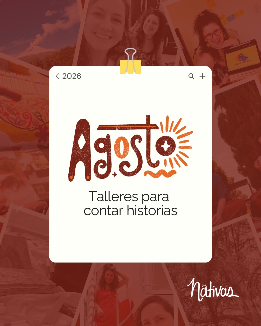 Con los vientos de agosto, llegan nuestros talleres y clubes para crear y escribir con @silvianativas y @maynativas