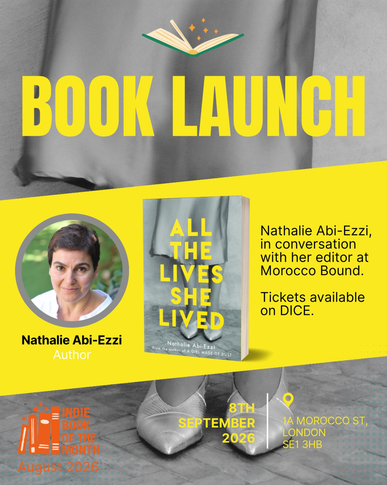 BOOK LAUNCH 💛
Please join The Book Social and Nathalie Abi-Ezzi at Morocco Bound this September- tickets available on DICE 🫶🏻
#AllTheLivesSheLived #IndieBookOfTheMonth #ChooseBookshops #GoAllIn #BookLaunch