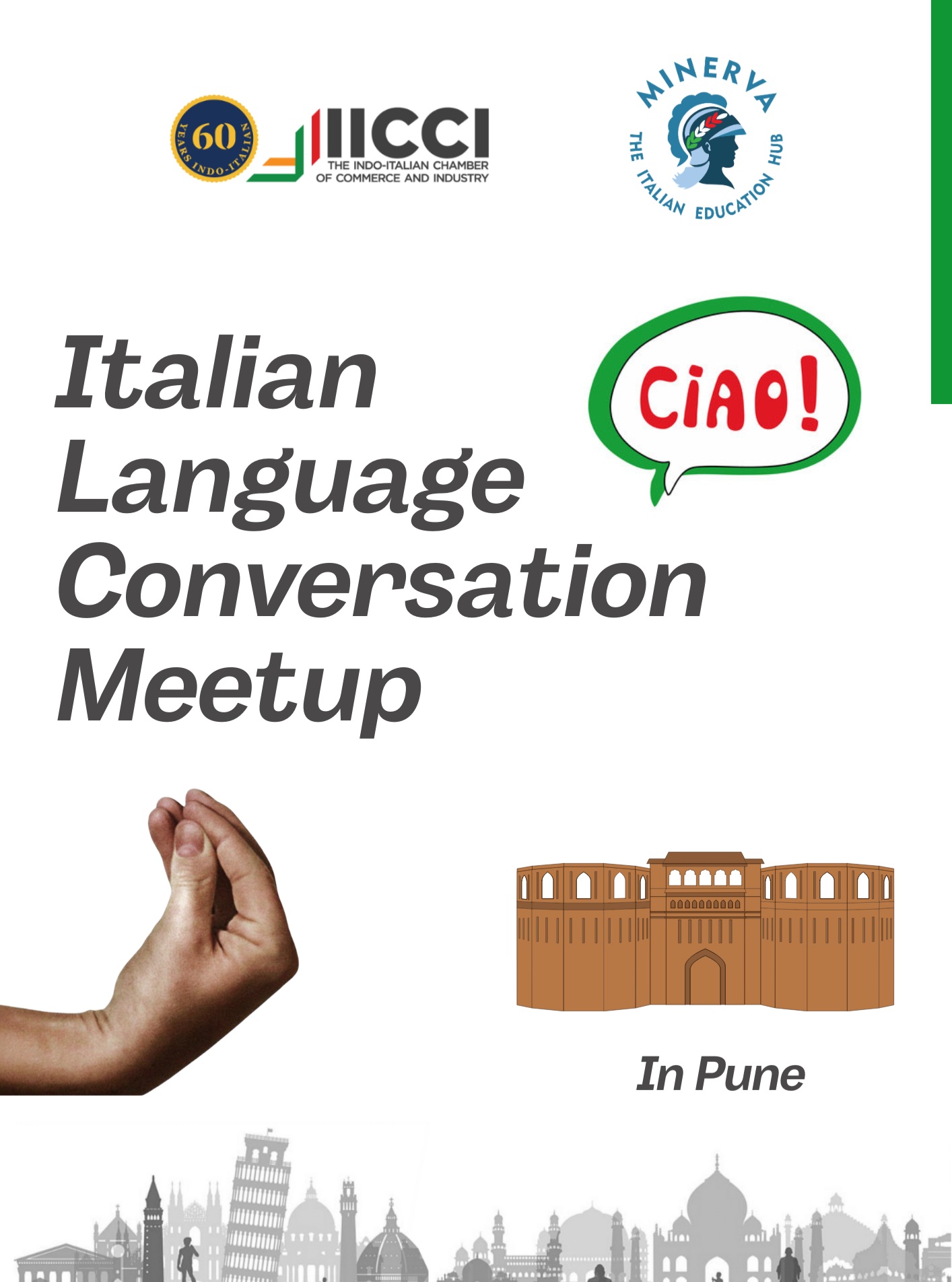 🍝🇮🇹 Italian Language Conversation Meetup – Pune
We're excited to bring our Italian Language Conversation Meetup to Pune for the very first time!
Hosted by @iicci_official together with @minervaeduhub, this special edition invites Italian language enthusiasts to come together for an evening of engaging conversations, cultural exchange, and meaningful connections.
✨ This month's theme is "Italian Food"—a celebration of Italy's rich culinary heritage. Practice your conversational Italian while discussing iconic dishes, regional specialties, food traditions, and the flavours that make Italian cuisine loved around the world. Whether you're a beginner or an advanced learner, you'll enjoy an interactive and welcoming environment to learn, share, and connect.
📅 Date: 22nd August 2026
🕔 Time: 5:00 PM – 7:00 PM
📍 Venue: La Casetta, Manohar More Path, Deccan Gymkhana, Pune
Registration Link in bio.
Join us as we begin this exciting new chapter in Pune and become part of a growing community of Italian language and culture enthusiasts.
🇮🇹 Ci vediamo a Pune!
We look forward to meeting you at our very first Italian Language Conversation Meetup in the city.
#ItalianLanguage #ItalianFood #ItalianCulture #LearnItalian #PuneEvents #LanguageMeetup #IICCI #MinervaEduHub #ItalyInIndia #FirstInPune