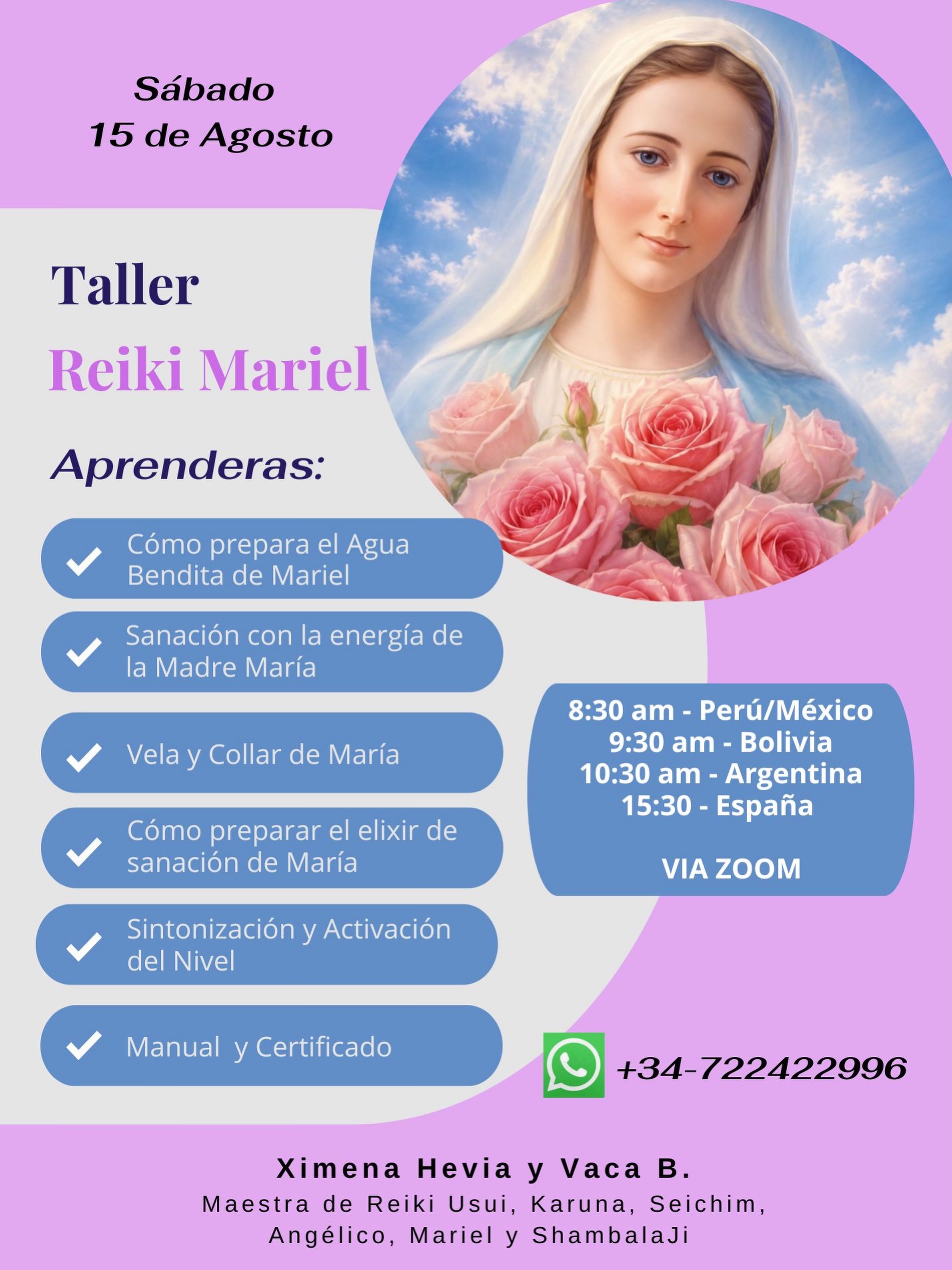 💗 El 15 de agosto, día de la Asunción de la Madre María, nos encontramos para abrir el corazón y conectar con su energía de Amor, ternura, compasión y sanación. 🙏🏻💗
Una invitación a recibir la energía de la Madre Divina, a conectar con la esencia de lo femenino y permitir que su Amor nos acompañe en un profundo encuentro interior. 🌹✨
🗓️ Sábado 15 de Agosto
⏳ 🇵🇪08:30am 🇧🇴 9:30am 🇦🇷 10:30am 🇪🇸15:30pm
Duración aproximada 4hrs.
💗 Reiki Mariel es una energía de sanación vinculada a la Madre María, que nos invita a conectar con el Amor Divino y con la fuerza amorosa de lo femenino.
A través de este encuentro podrás abrirte a recibir esta energía, profundizar en tu conexión espiritual y conocer herramientas para continuar trabajando con ella en tu día a día. 🌹
🌹 ¿QUÉ RECIBIRÁS?
🌀 Manual de Reiki Mariel en material escrito
🌀 Enseñanza para preparar Agua Bendita de María
🌀 Receta de vela, rosario de rosas y collar
🌀 Prácticas de Sanación y Alquimia de María
🌀 Sintonización del Nivel de Reiki Mariel
🌀 Grabación completa del encuentro, para que puedas volver a escucharlo y realizarlo también en diferido
💻 Encuentro online por Zoom
✨ Si no puedes estar en directo, puedes hacerlo en diferido, ya que recibirás la grabación del encuentro y todo el material escrito. 🙌🏻
🌹 Un espacio para abrirte al Amor de la Madre María, recibir su energía y llevarla contigo.
💫 Aporte:
Escríbenos por privado para consultar el valor en tu moneda y las formas de pago.
📲 +34 722 422 996 · Ximena ♾️⚜️
#reikihealingenergy #madremaria #sanacionemocional #ximenaheviayvaca #infinitaezencia