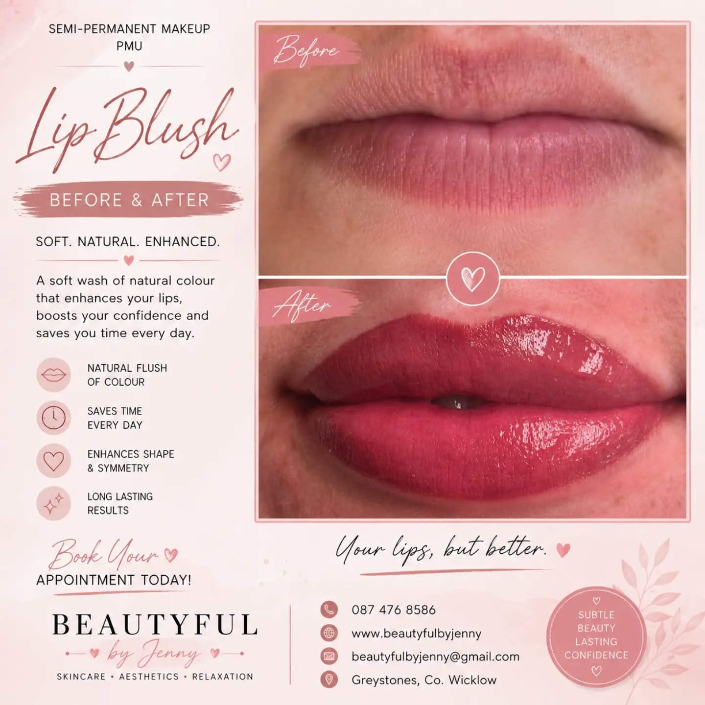 💋 Lip Blush Before & After
A beautiful Lip Blush transformation 💕
Lip Blush is a form of semi-permanent makeup designed to enhance your natural lip colour, definition and shape, giving your lips a soft, fresh and beautifully balanced appearance.
✨ Adds a natural flush of colour
✨ Enhances lip definition
✨ Helps create a more even-looking lip shape
✨ Saves time on daily makeup
✨ Gives you that “your lips, but better” look
Every Lip Blush treatment is tailored to the individual, taking into account your natural lip colour, skin tone and the result you want to achieve.
Would you love to wake up with beautifully tinted lips every morning? 💋
📍 Beautyful by Jenny – Greystones, Co. Wicklow
📞 087 476 8586
📧 beautyfulbyjenny@gmail.com
🌐 www.beautyfulbyjenny
💗 DM me to book your consultation or to find out more.
#LipBlush #LipBlushPMU #SemiPermanentMakeup #PMUIreland #PermanentMakeup LipBlushIreland BeautyfulByJenny Greystones WicklowBeauty BeforeAndAfter NaturalBeauty PMUArtist LipEnhancement