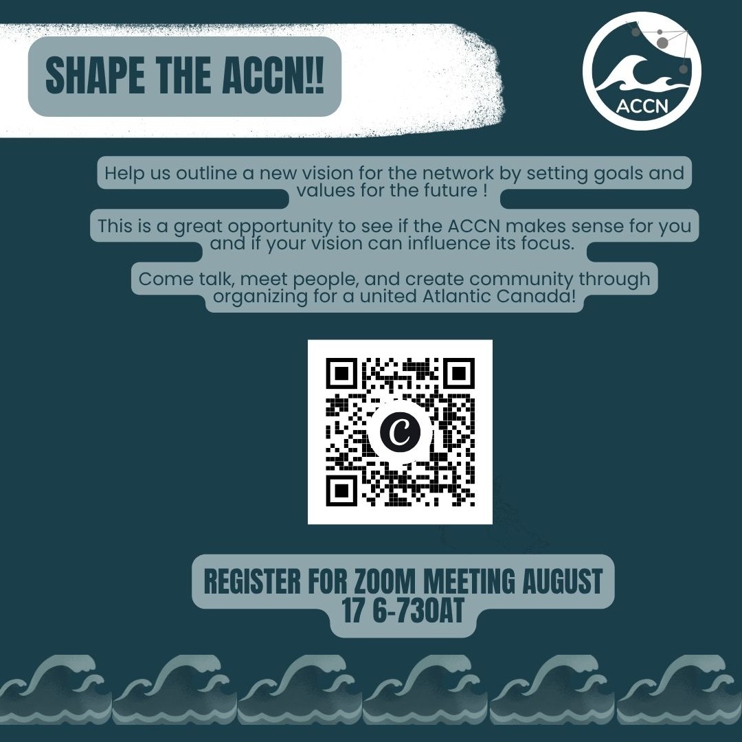 Join the second LEAD THE ACCN meeting; this time we are SHAPING THE ACCN. First we did an overview of the ACCN and discussed how the platform can be used to reflect the incoming teams vision for organizing in Atlantic Canada.
Now we will be outlining that vision by setting goals and a direction for the future of the network!
Register with the QR code!