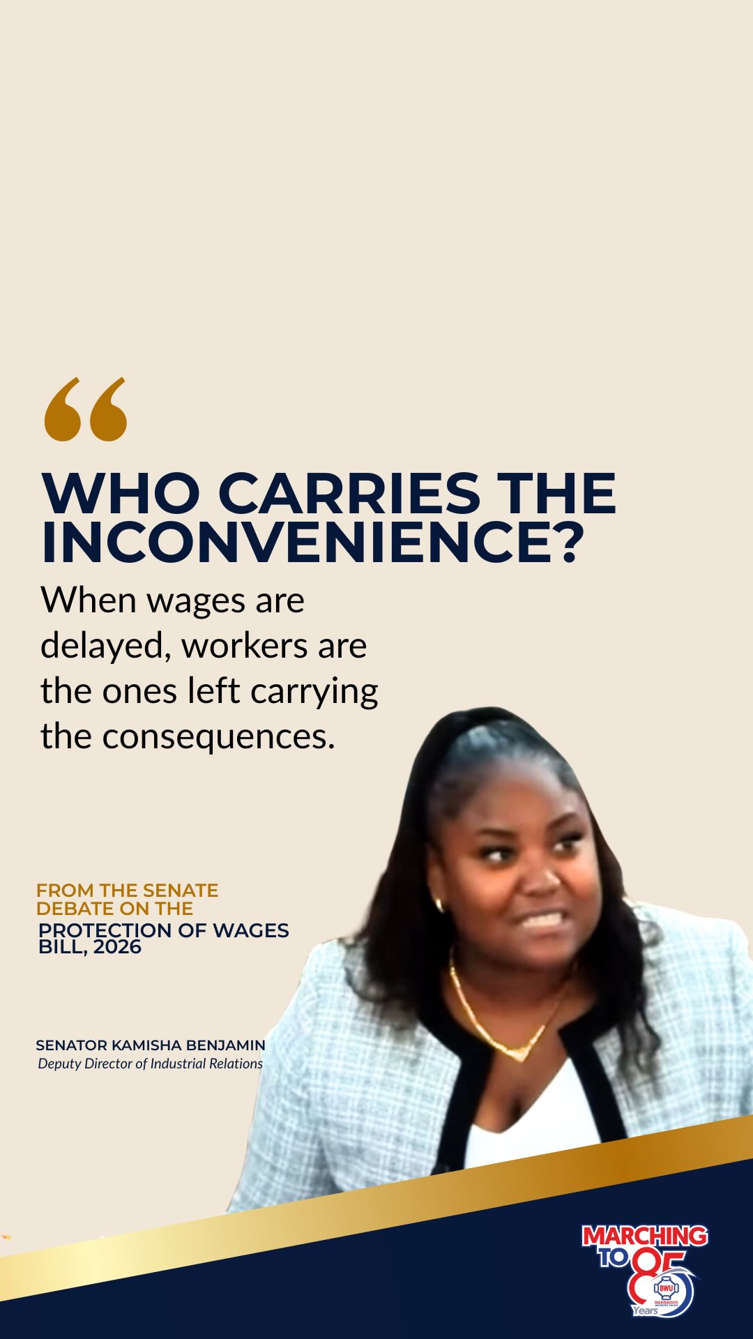 When wages are delayed, it is the worker facing the landlord, the credit union and the supermarket.
During debate on the Protection of Wages Bill, 2026, Senator Kamisha Benjamin reminded the Senate that late pay is never just an administrative inconvenience. Pasted text.txt
Watch on the Barbados Parliament Channel on YouTube:
The Honourable The Senate — Wednesday, 5 August 2026 — Part 2
Featured section: 1:47:45–1:47:35
#ProtectionOfWagesBill #WorkersFirst #MarchingTo85