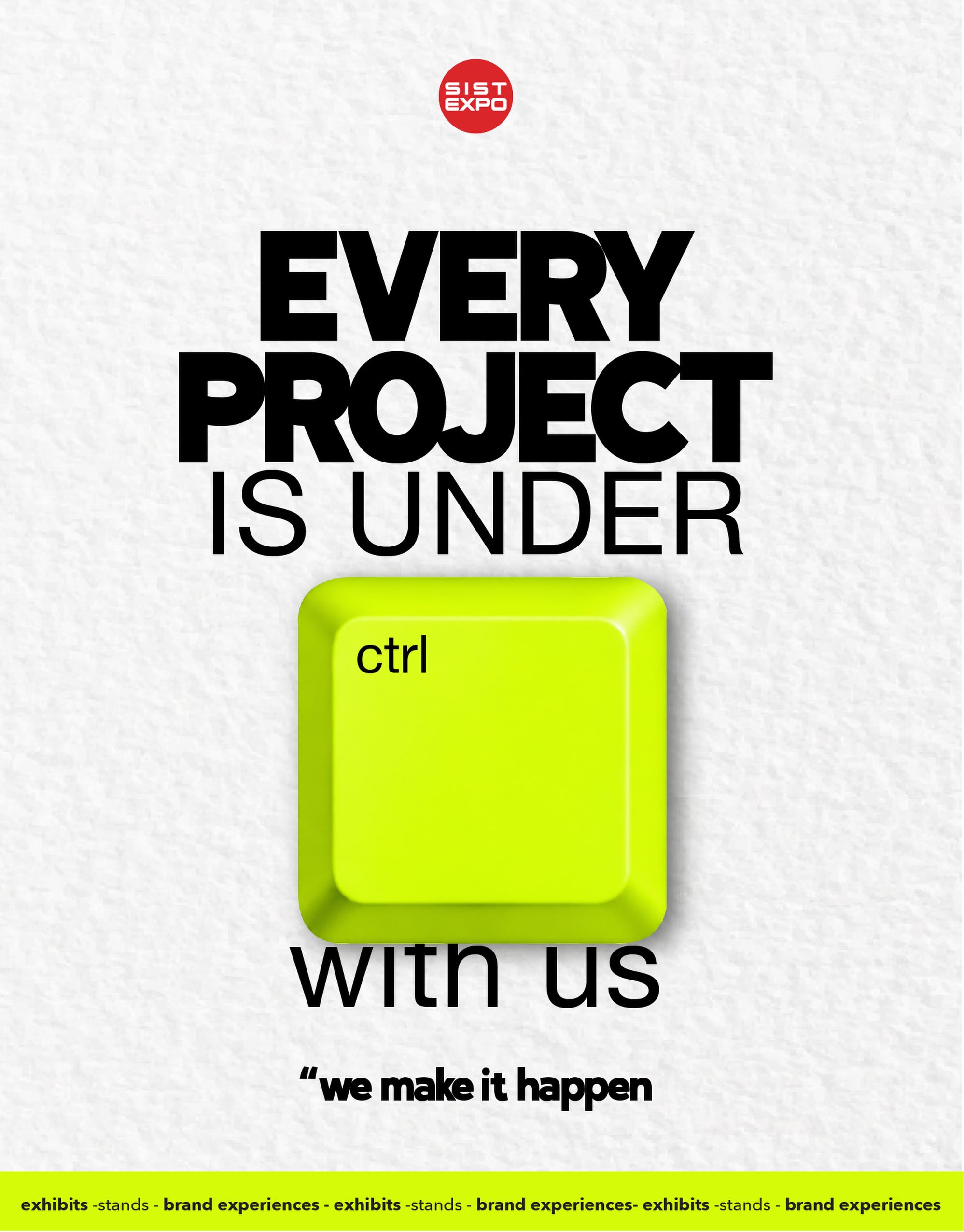 Every project is under CTRL with us.
Trade shows move fast.
Timelines change.
Last-minute requests happen.
That’s where we come in.
From the first concept to the final installation, we manage every detail so you can focus on your business while we make it happen.
✔️ Custom Exhibits
✔️ Project Management
✔️ Worldwide Installation
✔️ Brand Experiences
Because great booths don’t happen by chance.
They happen by design.
#WeMakeItHappen #SISTEXPO #TradeShows #ExhibitionDesign #experentialmkt