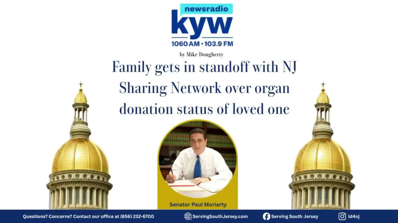 LISTEN: Senator Moriarty comes to the aid of a local family during a horrific experience with an organ procurement organization.
Senator Moriarty and Assemblyman Miller are now working on legislation to prevent this from happening to anyone else.
Questions? Concerns? Give our office a call at (856) 232-6700 !