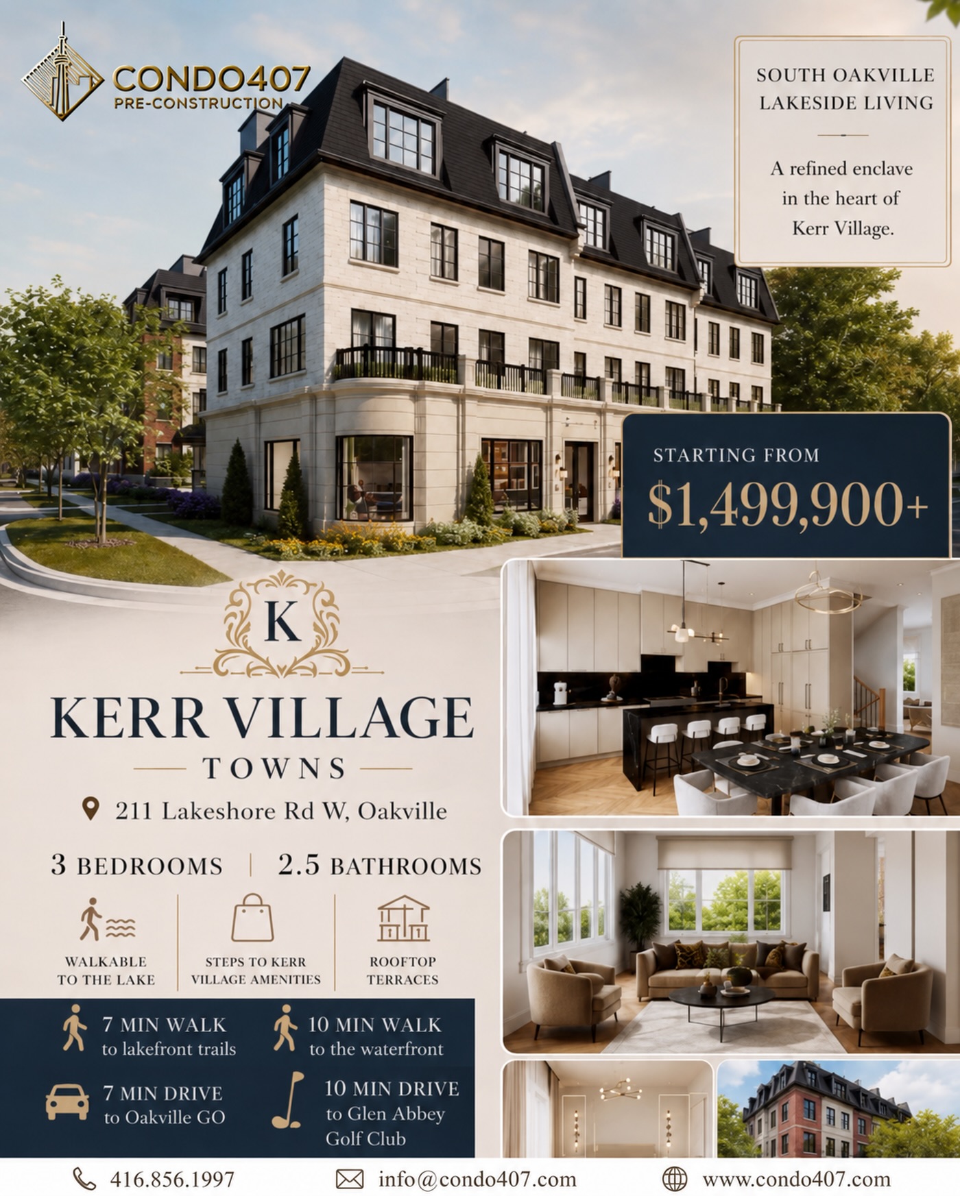 ✨ KERR VILLAGE TOWNS | SOUTH OAKVILLE
Lakeside living meets refined townhome design in the heart of Kerr Village.
📍 211 Lakeshore Rd W, Oakville
💰 Starting from $1.499M*
🛏 3 Bedrooms | 2.5 Bathrooms
✨ Highlights
• Full-floor primary suites
• Private rooftop terraces
• Select homes with private elevators
• Interiors by Richard Wengle
• Walkable Kerr Village location
• Approx. 7-minute walk to lakefront trails
• Approx. 10-minute walk to the waterfront
• Approx. 7-minute drive to Oakville GO
• Approx. 10-minute drive to Glen Abbey Golf Club
Located in South Oakville, Kerr Village Towns combines larger townhome living with convenient access to the lake, neighbourhood amenities and local transportation.
📩 Contact Condo407 for current pricing, floor plans and available home information.
Condo407 Pre-Construction
☎️ 416.856.1997
📧 info@condo407.com
🌐 www.condo407.com
#KerrVillage #SouthOakville #OakvilleRealEstate #OakvilleHomes #Condo407