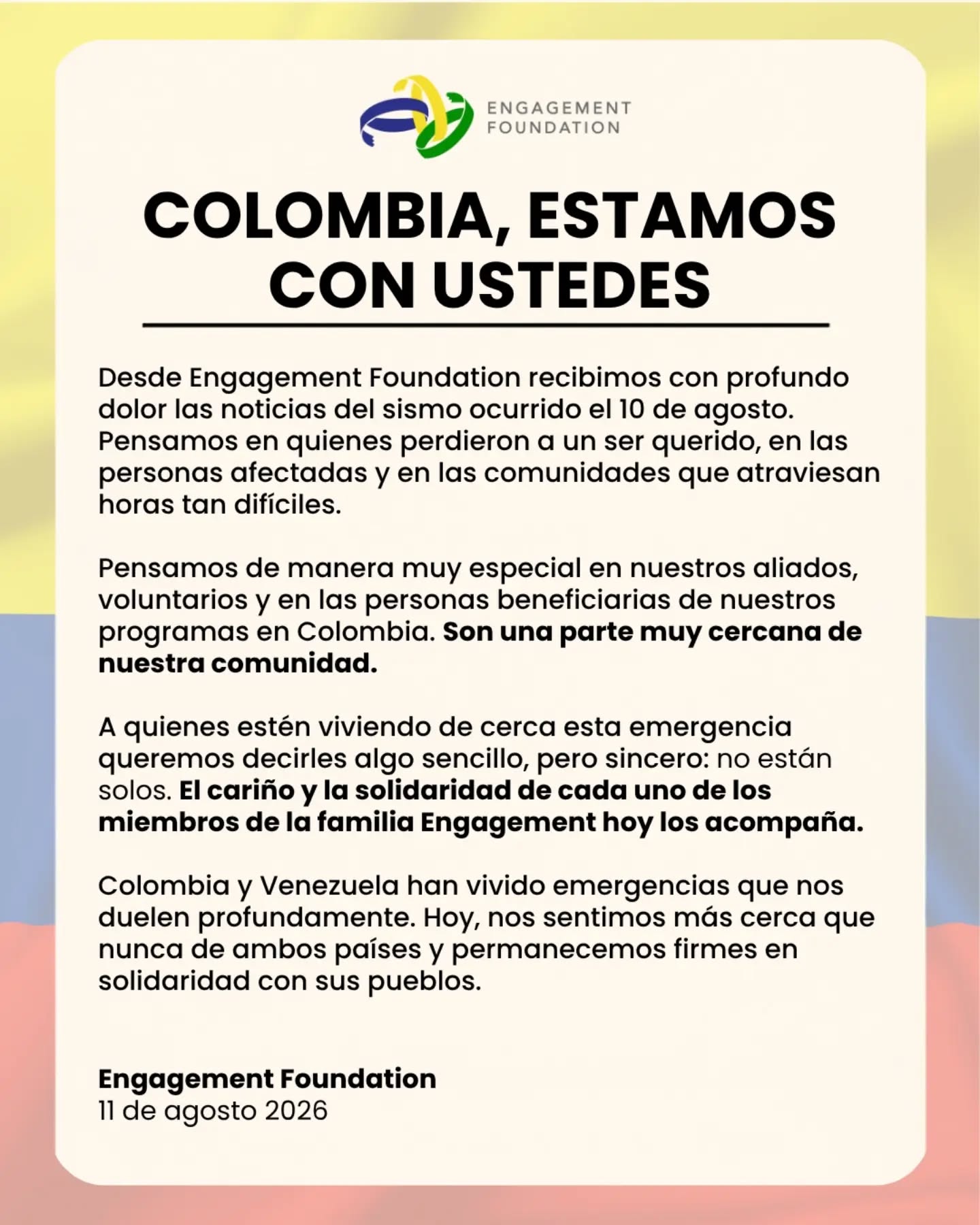 Invitamos a nuestra comunidad internacional a transformar la preocupación en un acompañamiento responsable y sostenido, especialmente cuando la atención pública comienza a disminuir.
Porque una comunidad no se define solamente por los proyectos que comparte, sino también por la manera en que permanece unida en los momentos más difíciles. 💛
#Colombia #Solidaridad #EngagementFoundation
We invite our international community to turn concern into responsible and sustained support—especially as public attention begins to fade.
Because a community is defined not only by the projects it shares, but also by how it remains united during the most difficult moments. 💙
#Colombia #Solidarity #EngagementFoundation
Nous invitons notre communauté internationale à transformer son inquiétude en un soutien responsable et durable, tout particulièrement lorsque l’attention publique commence à diminuer.
Car une communauté ne se définit pas seulement par les projets qu’elle partage, mais aussi par sa capacité à rester unie dans les moments les plus difficiles. ❤️
#Colombie #Solidarité #EngagementFoundation