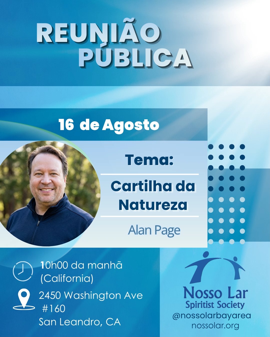 Nesse próximo domingo, dia 16 de Agosto, às 10 horas (horário da Califórnia), te convidamos para a nossa próxima reunião pública na 2450 Washington Ave, Suite 160, San Leandro, CA.
@alanmpage nos convida a refletir na palestra "Cartilha da Natureza."
Lembramos que também contaremos com um espaço para as crianças, com atividades de evangelização . Esperamos você presencialmente!
Por favor, note que a porta da frente permanecerá aberta até às 10h15 . Depois disso, siga as instruções na porta para ter acesso ao prédio.
Atenciosamente ,
A Direção