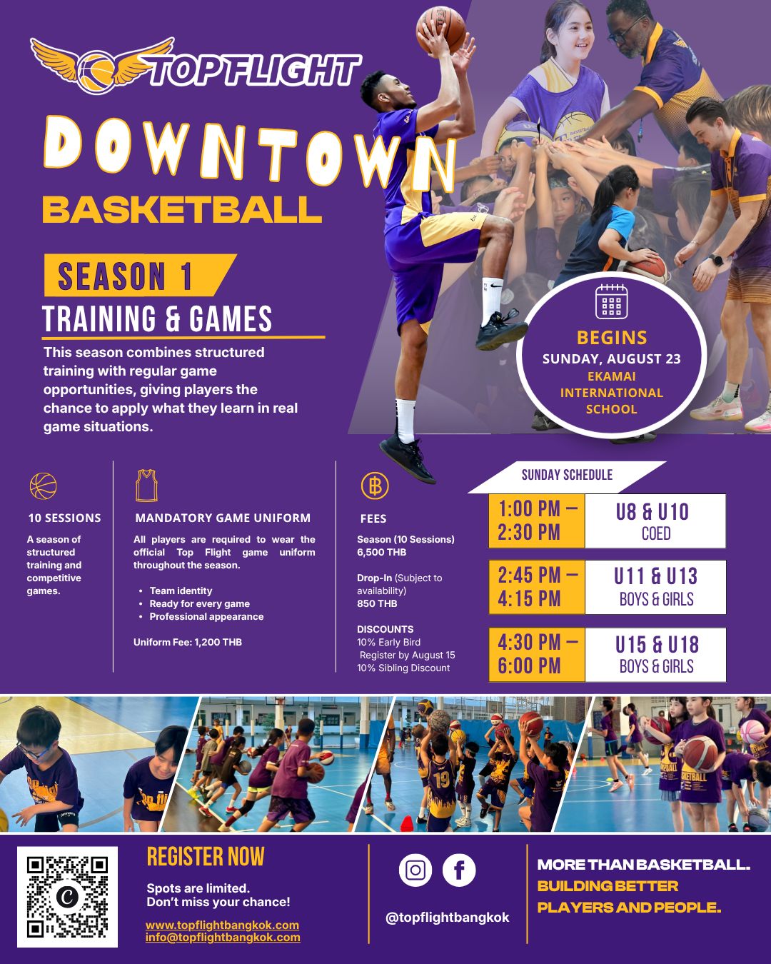 Registration Now Open | Top Flight Downtown Basketball – Season 1
🏀 REGISTRATION IS NOW OPEN!
Top Flight Downtown Basketball is back for Season 1, and we're excited to introduce our new Training & Games format.
This season combines quality coaching with regular game opportunities, giving players the chance to develop their skills and compete throughout the season.
📅 Season 1
August 23 – October 25
🏀 Sunday Schedule
1:00–2:30 PM
U8 & U10 Coed
2:45–4:15 PM
U11 & U13 Boys & Girls
4:30–6:00 PM
U15 & U18 Boys & Girls
💥 10 Sessions
🎟 10% Early Bird Discount until August 15
👨👩👧👦 10% Sibling Discount
Whether your child is just starting out or has years of playing experience, everyone is welcome.
Register now through the link in our bio or send us a message for more information.
#TopFlightBasketball #TopFlightBangkok #BangkokBasketball #BasketballThailand #BangkokKids