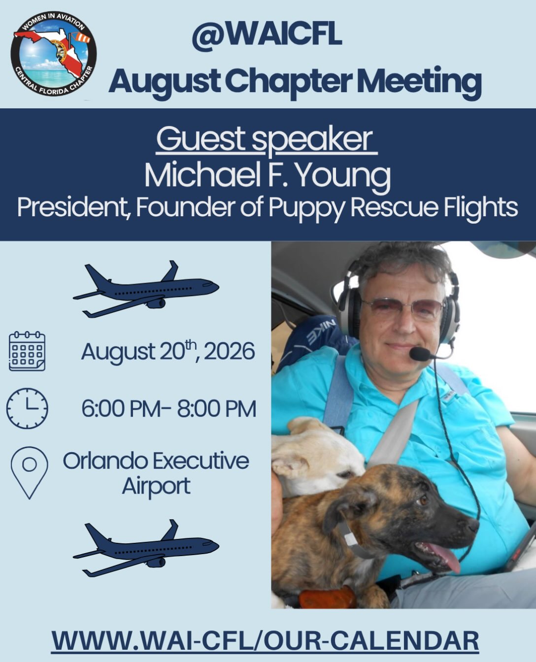 ✈️ Join us at the Orlando Executive Airport on Thursday, August 20th from 6-8 PM for an unforgettable evening with the President and Founder of Puppy Rescue Flights, Michael F. Young!✨✈️ 🐶
Puppy Rescue Flights is a nonprofit organization dedicated to giving at-risk puppies, dogs and kittens a second chance! 🩵
Volunteer pilots fly them from overcrowded shelters to rescue organizations right here in Central Florida!
President, Founder and pilot, Michael Young, began this operation back in 2010! Since then, he’s personally flown over 11,000 at-risk pets from overcrowded shelters to safety and adoption centers throughout the sunshine state! 🌟
🗓️ Thursday, August 20th, 2026
⏰ 6:00 PM- 8:00 PM
📍 ORL (365 Rickenbacker Dr. Orlando, FL)
🍴We are bringing back the potluck for this month’s chapter meeting!
This month’s potluck theme is… Pub food in honor of Pub-ppies 🐶 🐕 🐶
Feel free to bring a meal, a snack or a non-alcoholic drink to share!
A potluck signup link will be available in our Instagram Bio. Please fill it out so we can prevent duplicate dishes and keep track of any dietary restrictions!
We can’t wait to see you there! 😀
#WomenInAviation #GirlsGoFly #CentralFloridaWAI #WAIChapterMeeting #AviationInspiration