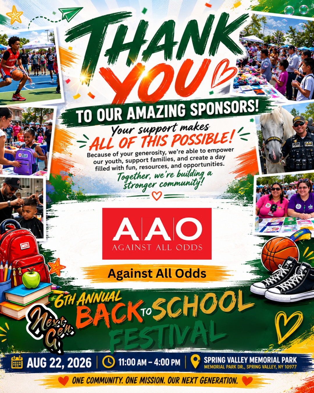 THANK YOU TO OUR AMAZING SPONSOR!
A special thank you to @aao_usa for their in-kind sponsorship with Meet Next Gen as a proud supporter of the 6th Annual Back to School Festival!
Because of your generosity and commitment to our community, hundreds of students and families across Rockland County will have access to the resources, opportunities, and experiences they need to start the school year with confidence.
Your partnership is helping make possible:
🎒 FREE Book Bags & School Supplies
💈 FREE Kids Haircuts & Braids
🏀 VOH Basketball Tournament
🎮 Good Game Lounge Video Game Station
🎉 Family Activities & Entertainment
🤝 Community Resources & Health Services
❤️ A day dedicated to empowering the next generation
Thank you for believing in our mission and for helping us make a lasting impact in Spring Valley and throughout Rockland County.
📅 6th Annual Meet Next Gen Back to School Festival
🗓️ Saturday, August 22, 2026 | 11:00 AM – 4:00 PM
📍 Spring Valley Memorial Park | Spring Valley, NY
Please join us in thanking pwillslay for investing in our community and the next generation!
#ThankYouSponsors #MeetNextGen #BackToSchoolFestival #SpringValleyNY #RocklandCounty
