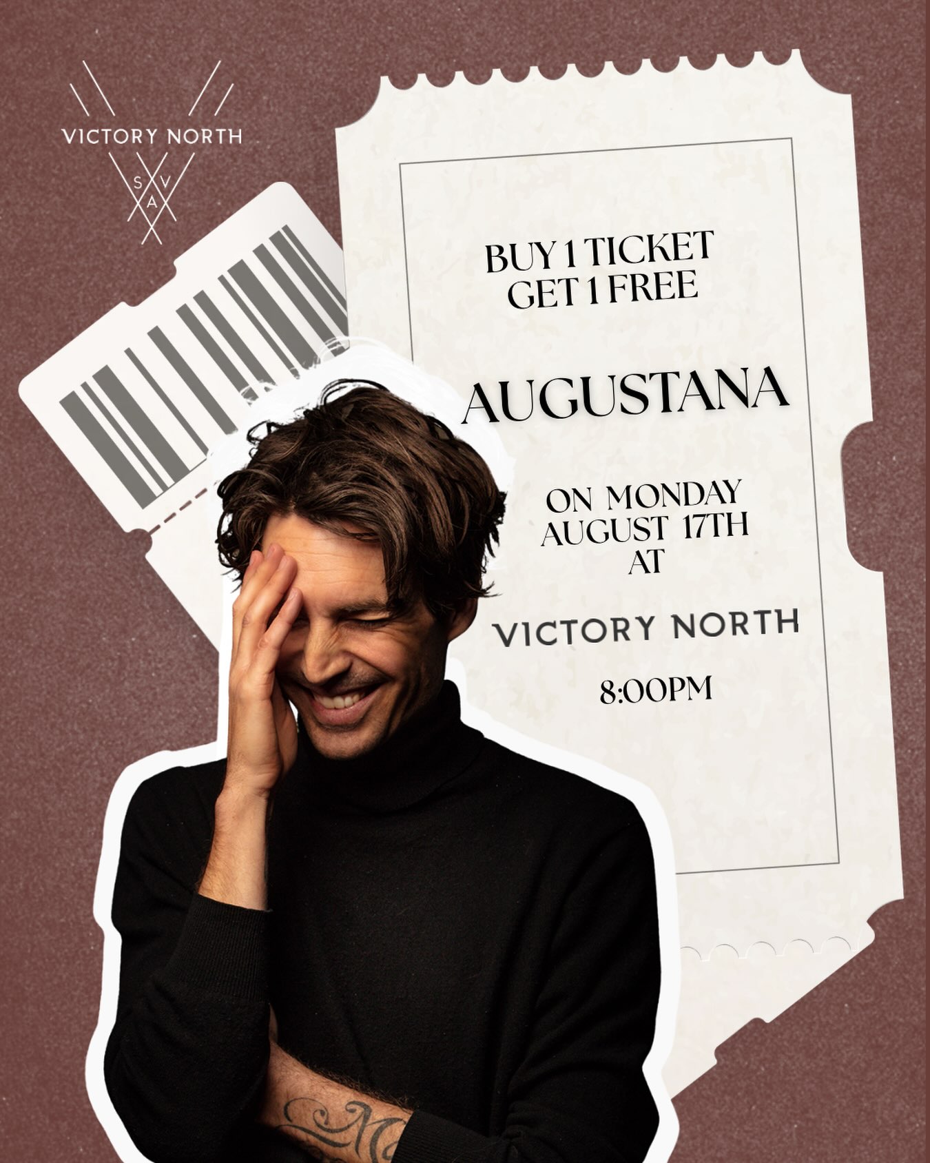 RIGHT NOW - Buy 1 Ticket Get One Free!
Visit our website for ticket specials to see AUGUSTANA on Monday, Aug. 17th and bring a friend for free!