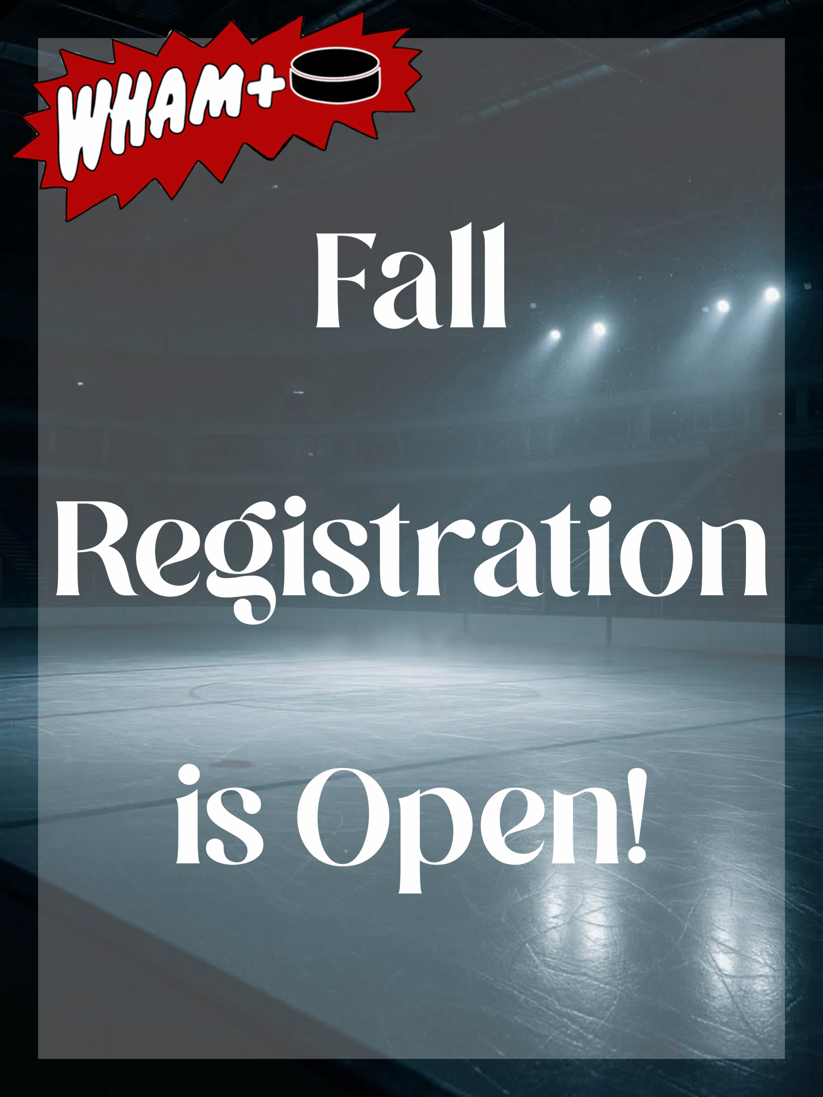 WHAM+ Fall Season Registration is Now Open!
Who’s ready to play some hockey🏒
Pricing: Ealry Bird 122$, Late (Starts September 4th) 125$, Goalies play Free!
Women’s+ Skater Registration Link; https://whammt.sportngin.com/register/form/193060897
Women’s+ Goalie Registration Link; https://whammt.sportngin.com/register/form/207685852
Co-Rec Skater Registration Link; https://whammt.sportngin.com/register/form/442256164
Co-Rec Goalie Registration Link; https://whammt.sportngin.com/register/form/459306347