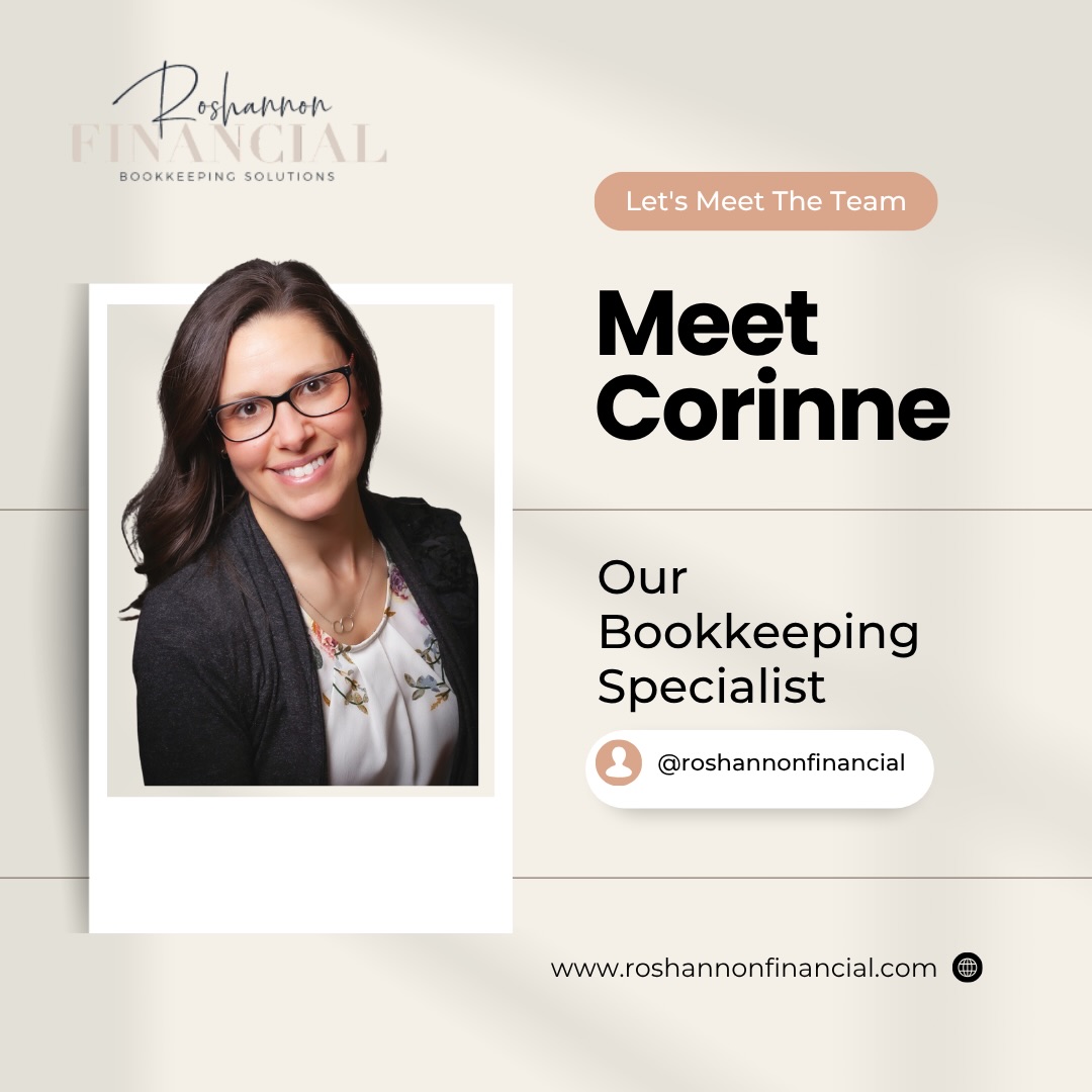 ✨ MEET CORINNE✨
It’s officially time to introduce you to someone who has actually been part of Roshannon Financial for the past year and a half, just mostly behind the scenes! 🤍
Corinne has recently stepped into a new role as our Bookkeeping Specialist, which means you’ll be seeing a lot more of her around here!
A little bit about Corinne…
🎓 She went back to school for her second degree and graduated this summer with her Bachelor’s Degree in Accounting!
💻 She’s a Certified QuickBooks ProAdvisor and brings so much knowledge and attention to detail to our clients’ books.
💕She’s a proud mom of four
🥋 She recently earned her second-degree black belt, which is seriously one of the coolest things ever!
📸 And outside of accounting, she loves photography and has such a creative side!
But beyond all of her accomplishments, Corinne is simply an amazing person. She’s smart, hardworking, dependable, and someone I trust completely. I’m so proud of everything she has accomplished and incredibly grateful to have her as part of our team.
I’m SO excited for you all to get to know her a little better as she steps into this new role. 🤍
Please help me officially welcome Corinne, our Bookkeeping Specialist!
P.S. Obviously you need to swipe to see our resident black belt in action! 😊