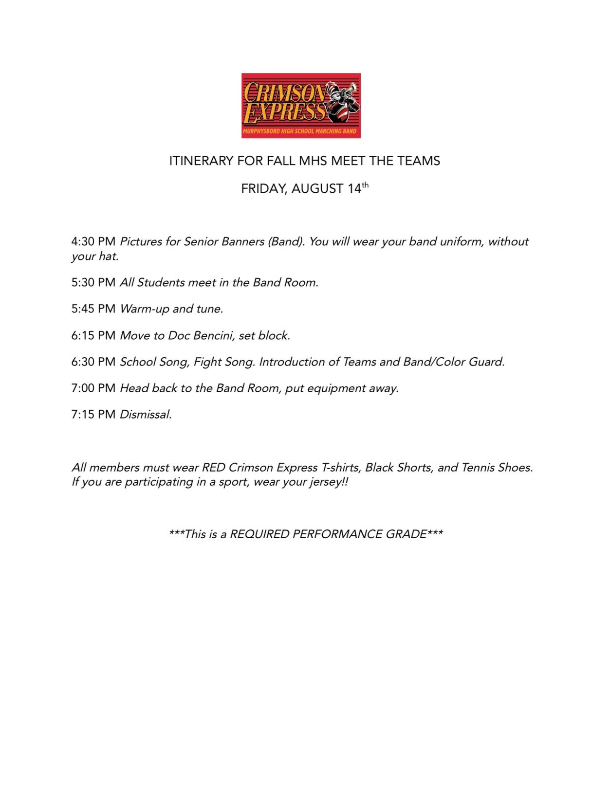 Reminder that MHS Meet the Teams is this Friday. Band parents do NOT attend the parent meeting at 5. That is for Athletic parents only. Students should follow the band's itinerary sent out by Mr. Williams.