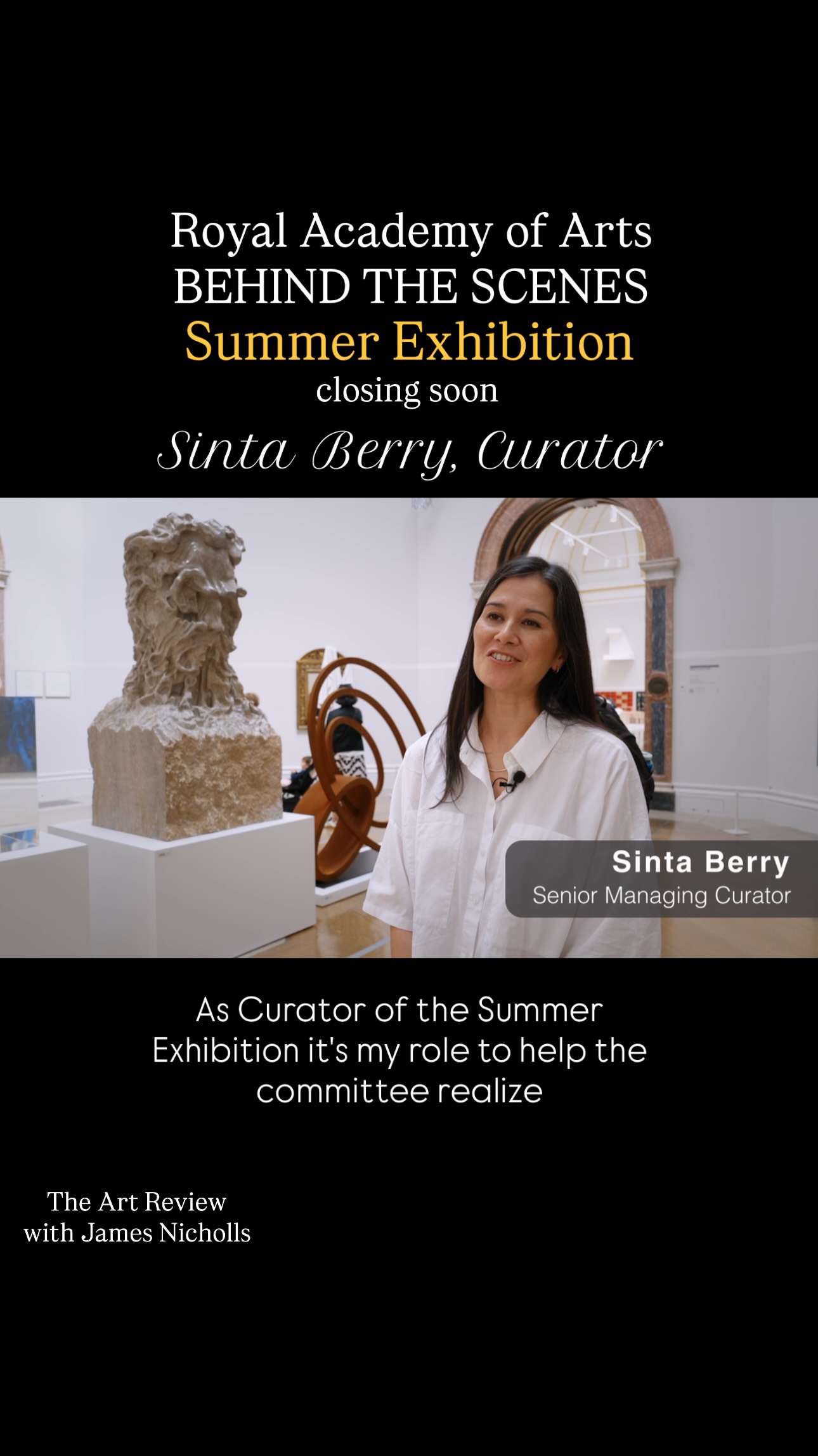 ROYAL ACADEMY OF ARTS, BEHIND THE SCENES 🎨
THE SUMMER EXHIBITION, CLOSING SOON
There is still time to experience one of the great highlights of London's cultural summer, the Royal Academy Summer Exhibition, before it closes on 23 August.
For The Art Review, I went behind the scenes with Sinta Berry, Curator, to talk about this year's exhibition and the extraordinary undertaking of bringing together one of the world's largest and most celebrated open-submission exhibitions.
For generations, the Summer Exhibition has provided an extraordinary platform where established Royal Academicians exhibit alongside emerging and lesser-known artists, creating that distinctive mixture of discovery, tradition and surprise that makes the exhibition such an enduring part of Britain's cultural life.
If you haven't visited yet, this is your last chance.
QUESTION: Have you seen this year's Summer Exhibition? WHAT WORK OR ARTIST What work was a highlight for you?
And if you were one of this year's EXHIBITING ARTISTS, let me and our viewers know below, we'd like to hear from you.
#RoyalAcademy #SummerExhibition #RoyalAcademyOfArts #ContemporaryArt #BritishArt Artists
