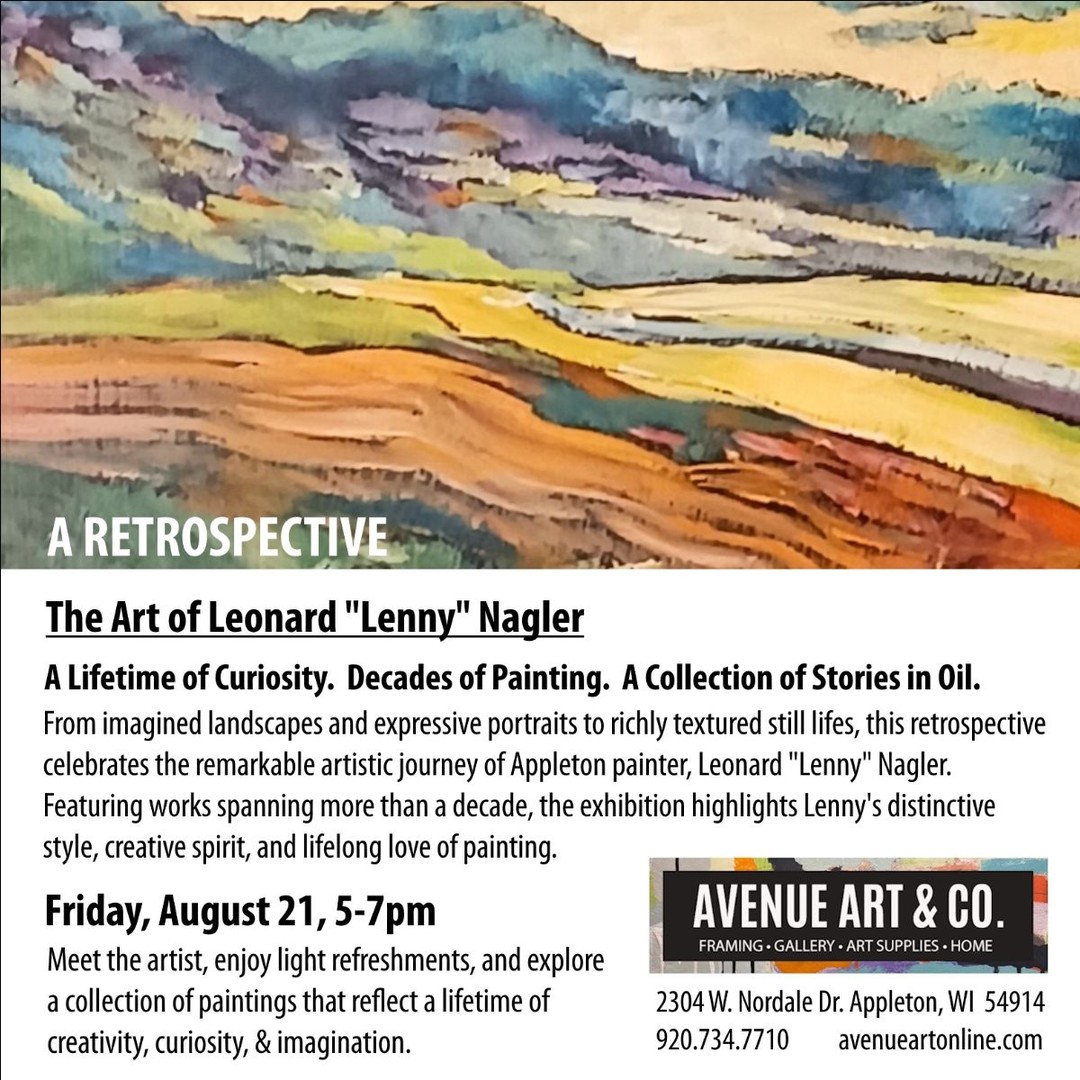 Artist Featured Exhibit - Lenny Nagler - A Retrospective
MEET THE ARTIST this Friday 5pm-7pm