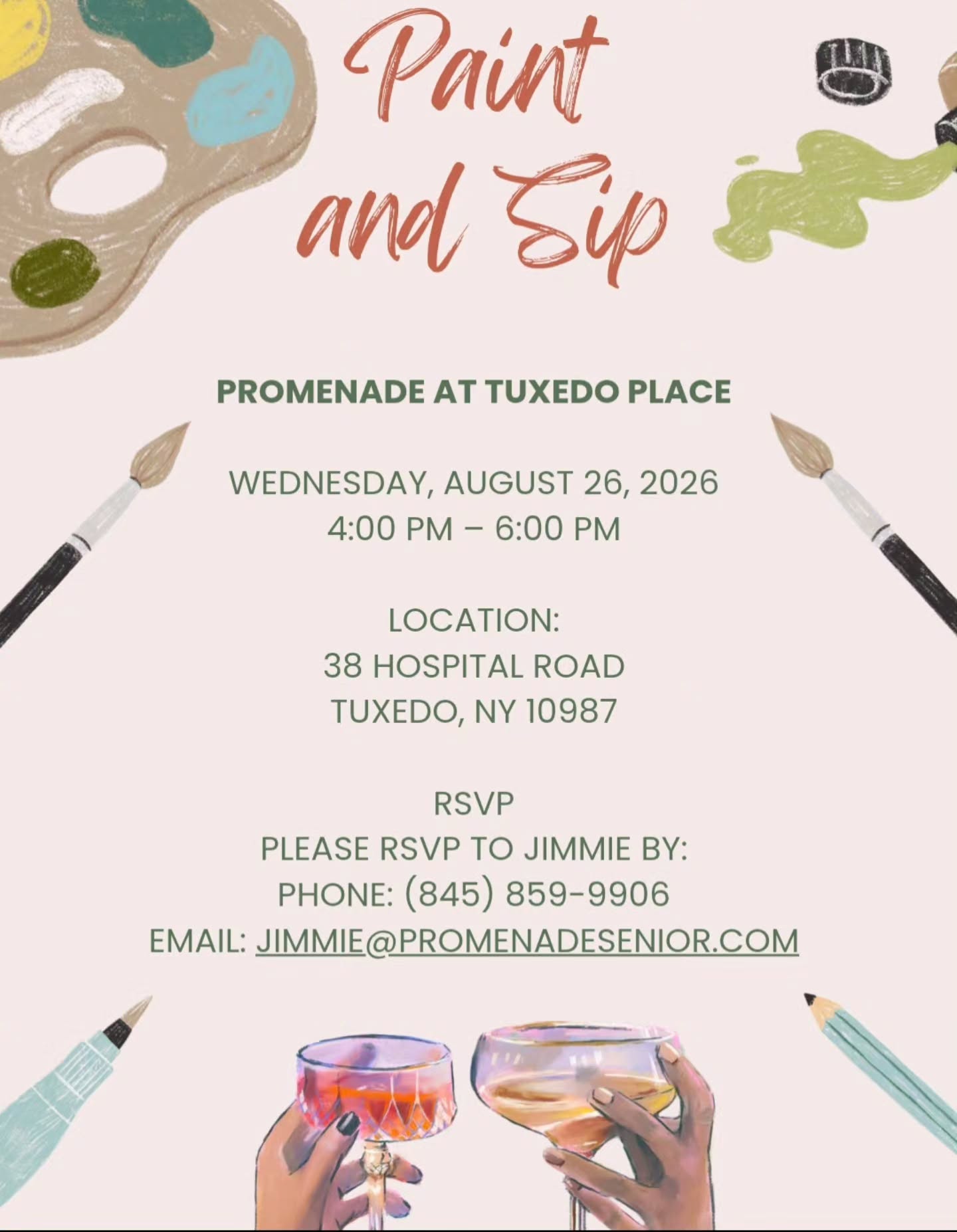Paint & Sip (Free) at The Promenade, 38 Hospital Rd, Tuxedo, Wed Aug 26, 4:00 - 6:00 pm. RSVP to Jimmie. See flyer for details!
