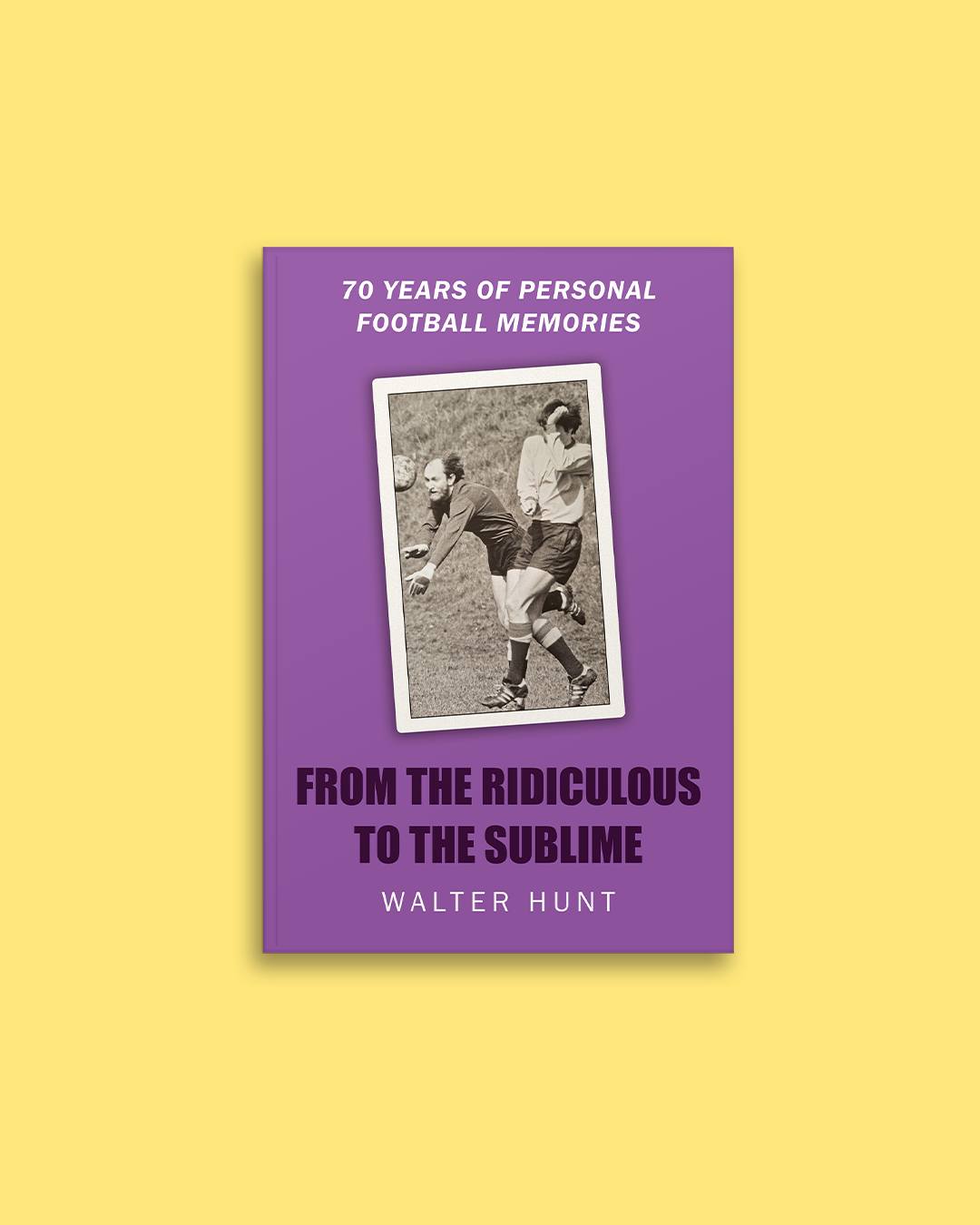 Portfolio Update 🎨🌟 FROM THE RIDICULOUS TO THE SUBLIME by Walter Hunt
Through Softwood Books, I had the opportunity to work with Walter Hunt on his memoir of a lifetime playing, watching, and writing about football.
In collaboration with the client, we opted for a modern and minimalist cover design that still fits within the design landscape of sports memoirs. Centred around the concept of vintage cigarette cards using a portrait of Walter himself, we chose a team-neutral purple that's playful and quirky.
Thank you to @SoftwoodBooks and Walter Hunt for the opportunity to explore a new sub-genre! ⚽️🤗