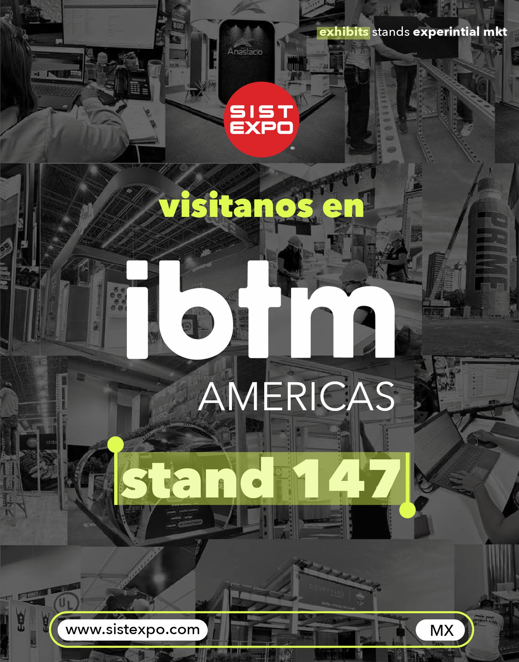 📍 Nos vemos en IBTM Americas 2026
¿Tienes un próximo evento, stand o proyecto en México?
Ven a conocernos y descubre cómo en SISTEXPO llevamos una idea del diseño a la realidad.
Diseño, producción, logística, montaje y ejecución en sitio, todo con un mismo equipo.
🤝 Conoce a nuestro equipo
💡 Platícanos sobre tu próximo proyecto
🌎 Descubre cómo podemos convertirnos en tu aliado de producción en México
📍 IBTM Americas
Stand 147
Nos encantará conocerte y empezar a crear juntos.
Local expertise. Global reach.
#wemakeithappen
#IBTMAmericas #producciondestands #DiseñoDeStands #tradeshow