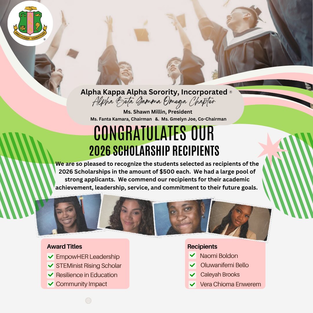 🎓 Celebrating Our 2026 Scholarship Recipients! 🩷💚
Alpha Kappa Alpha Sorority, Incorporated® Alpha Beta Gamma Omega Chapter is proud to congratulate our 2026 Scholarship Recipients!
These four outstanding students were selected from a strong pool of applicants and are being recognized for their academic achievement, leadership, service, resilience, and commitment to making an impact.
🎓 Naomi Boldon
🎓 Oluwanifemi Bello
🎓 Caleyah Brooks
🎓 Vera Chioma Enwerem
Each recipient will receive a $500 scholarship as we celebrate their accomplishments and invest in the bright futures ahead of them.
To our scholarship recipients, continue to dream boldly, lead confidently, serve your communities, and pursue excellence in everything you do. We are incredibly proud to recognize this milestone and cannot wait to see where your next chapter takes you! 🎓✨
Please join us in congratulating these remarkable young scholars! 💗💚
#AKA1908 #AlphaBetaGammaOmega #ScholarshipRecipients #ClassOf2026 #Scholarship AcademicExcellence Leadership Service EmpoweringOurYouth EasternBaltimoreCounty