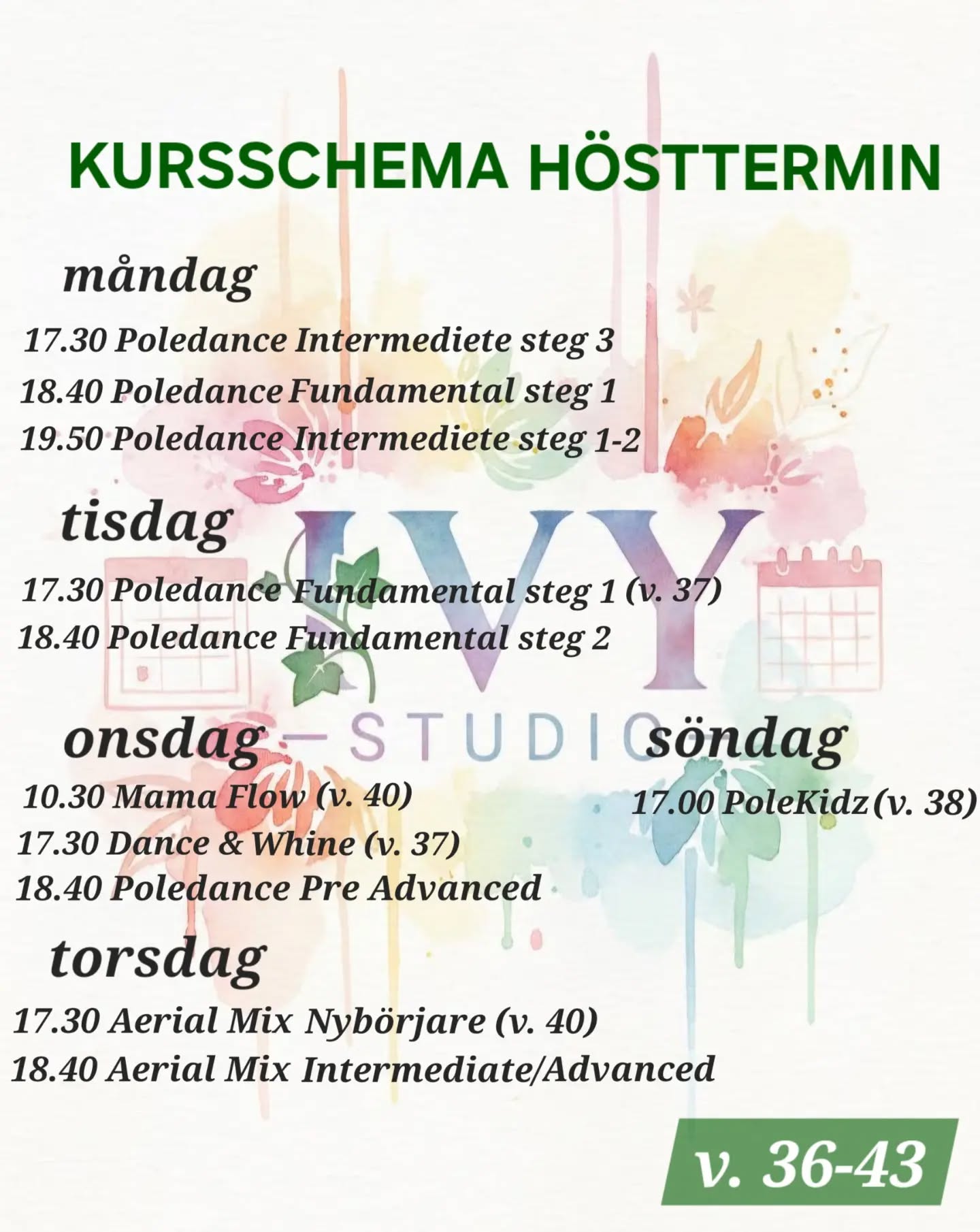Här har ni kursschemat för höstens första del, veckorna 36-43 🙂
Spara ✅️
