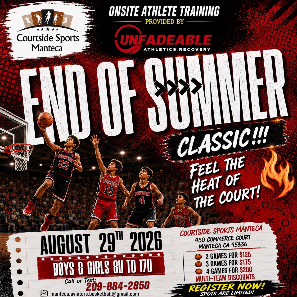 π₯π END OF SUMMER CLASSIC!!! ππ₯
Summer isnβt over until we settle it on the court! π€π₯
Courtside Sports Manteca presents the END OF SUMMER CLASSIC β one final opportunity to compete, hoop and finish the summer STRONG! πͺπ½π
π
August 29, 2026
π Courtside Sports Manteca
450 Commerce Court | Manteca, CA 95336
π BOYS & GIRLS | 8Uβ17U
π° Tournament Options:
π 2 Games β $125
π 3 Games β $175
π 4 Games β $200
π₯ Multi-Team Discounts Available
πͺπ½ ONSITE ATHLETE TRAINING provided by Unfadeable Athletics Recovery!
Bring your squad. Bring the energy. Bring the competition.
π₯ FEEL THE HEAT OF THE COURT! π₯
π² Call or Text: 209-884-2850
π§ manteca.aviators.basketball@gmail.com
Link in bio.
REGISTER NOW β SPOTS ARE LIMITED!
#EndOfSummerClassic #CourtsideSportsManteca #YouthBasketball #AAUBasketball #TravelBasketball BasketballTournament CentralValleyBasketball MantecaBasketball 209Basketball GirlsBasketball BoysBasketball UnfadeableAthleticsRecovery Hoops BasketballLife GameDay