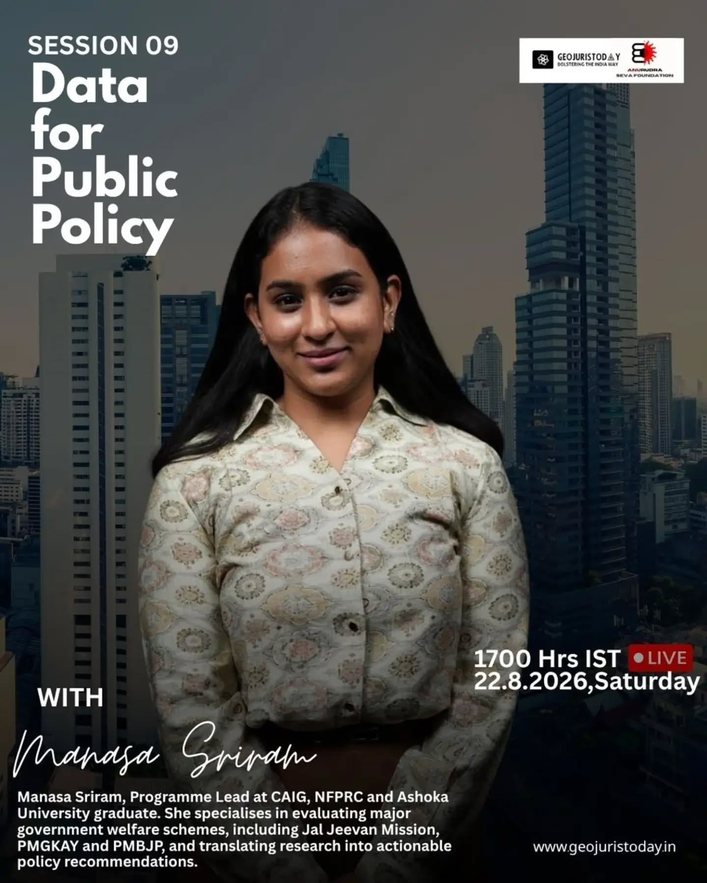 Session 09 | Data for Public Policy
Join us for an insightful session on using public data to strengthen policy research and decision-making—from understanding indicators, baselines, targets, budgets, census data, surveys, dashboards, and administrative datasets to identifying data gaps and presenting evidence effectively.
Speaker: Manasa Sriram, Programme Lead, CAIG, NFPRC
Date: 22 August 2026 | Time: 5:00–6:00 PM
The session will focus on asking better questions of data, spotting gaps and misuse, and translating evidence into clearer, more grounded, and actionable policy recommendations.
Organised by:Public Policy Workshop | GeoJuristoday