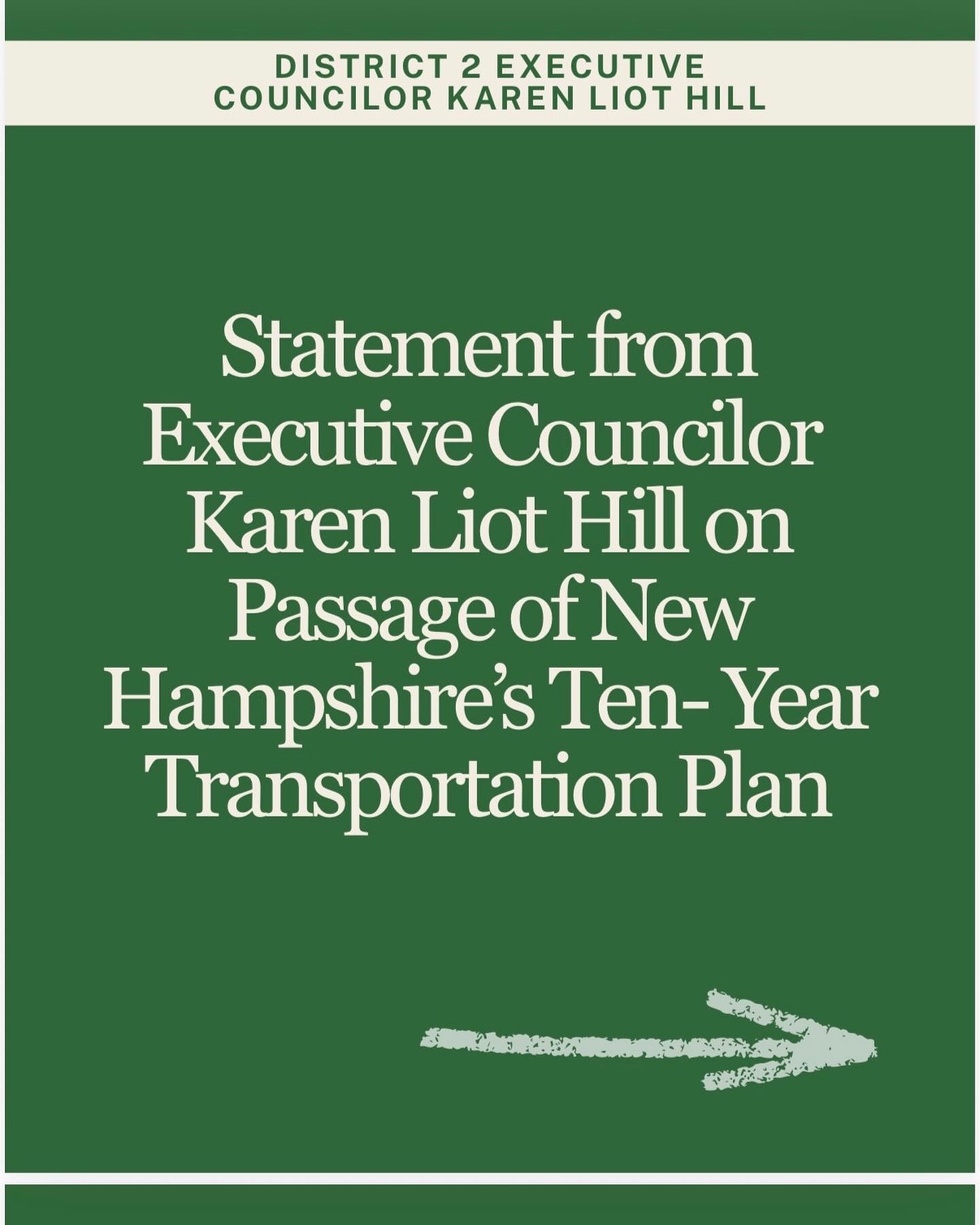 The Legislature’s vote to override the Governor’s veto
of New Hampshire’s Ten-Year Transportation Plan is
great news for communities across our state -
including the hundreds of residents who testified in
favor of infrastructure investment at the 25 public
hearings held by the Executive Council earlier in this
process.
I filed a minority report when the Executive Council
sent an earlier draft of the 10-year plan to the
Governor and Legislature because adding major
Turnpike projects without identifying how to pay for
them was fiscally irresponsible. The Legislature
addressed the funding problem by including a toll
increase to pay for needed Turnpike investments - the
first toll increase since 2007.
The fiscally responsible 10-year plan approved by the
Legislature invests in roads, bridges, and safety
projects across New Hampshire, including safety
improvements at Bow-Concord and Manchester Exits
6 & 7, while allowing important Regional Planning
Commission projects in rural parts of our state to move
forward.