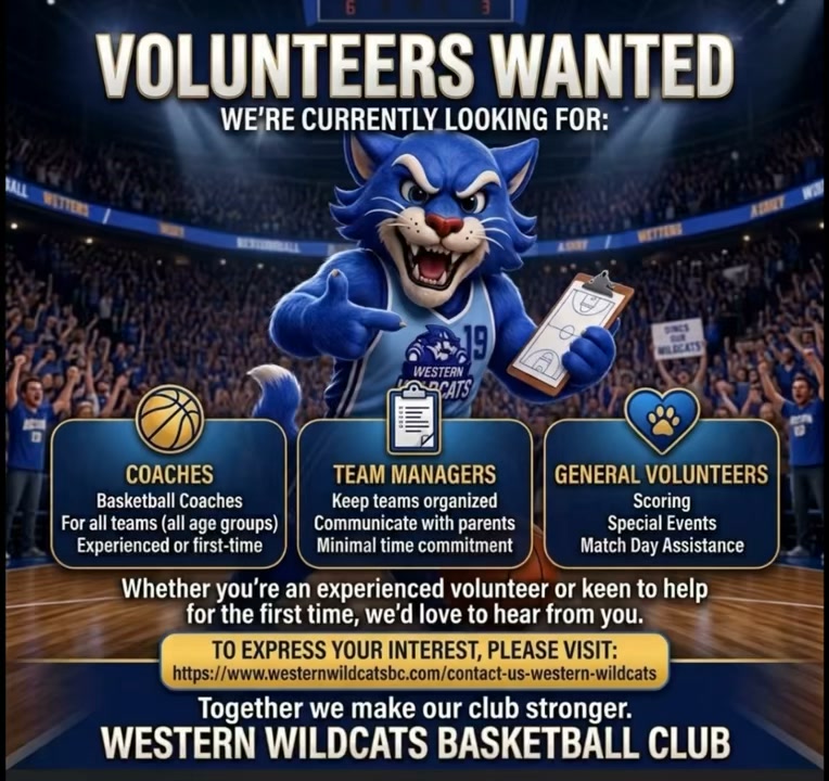 🏀 WESTERN WILDCATS BASKETBALL CLUB — WE NEED YOU! 🙌💙
Great teams aren’t built on the court alone — they’re built by the incredible people who give their time, energy and heart behind the scenes. 💙
We’re looking for some awesome volunteers to join the Western Wildcats family:
🏀 Coaches — inspire, develop & lead our players
📋 Team Managers — keep things organised and running smoothly
💙 General Volunteers — lend a hand and make a difference
Whether you’ve volunteered for years or this would be your first time, there’s a place for you on our team! 🙌
No need to be a basketball expert — just bring your enthusiasm, willingness to help and team spirit. 🏀✨
📩 Keen to get involved?
Contact us now at https://www.westernwildcatsbc.com/contact-us-western-wildcats lto express your interest.
Because when we work together, our club grows stronger. 💙🏀