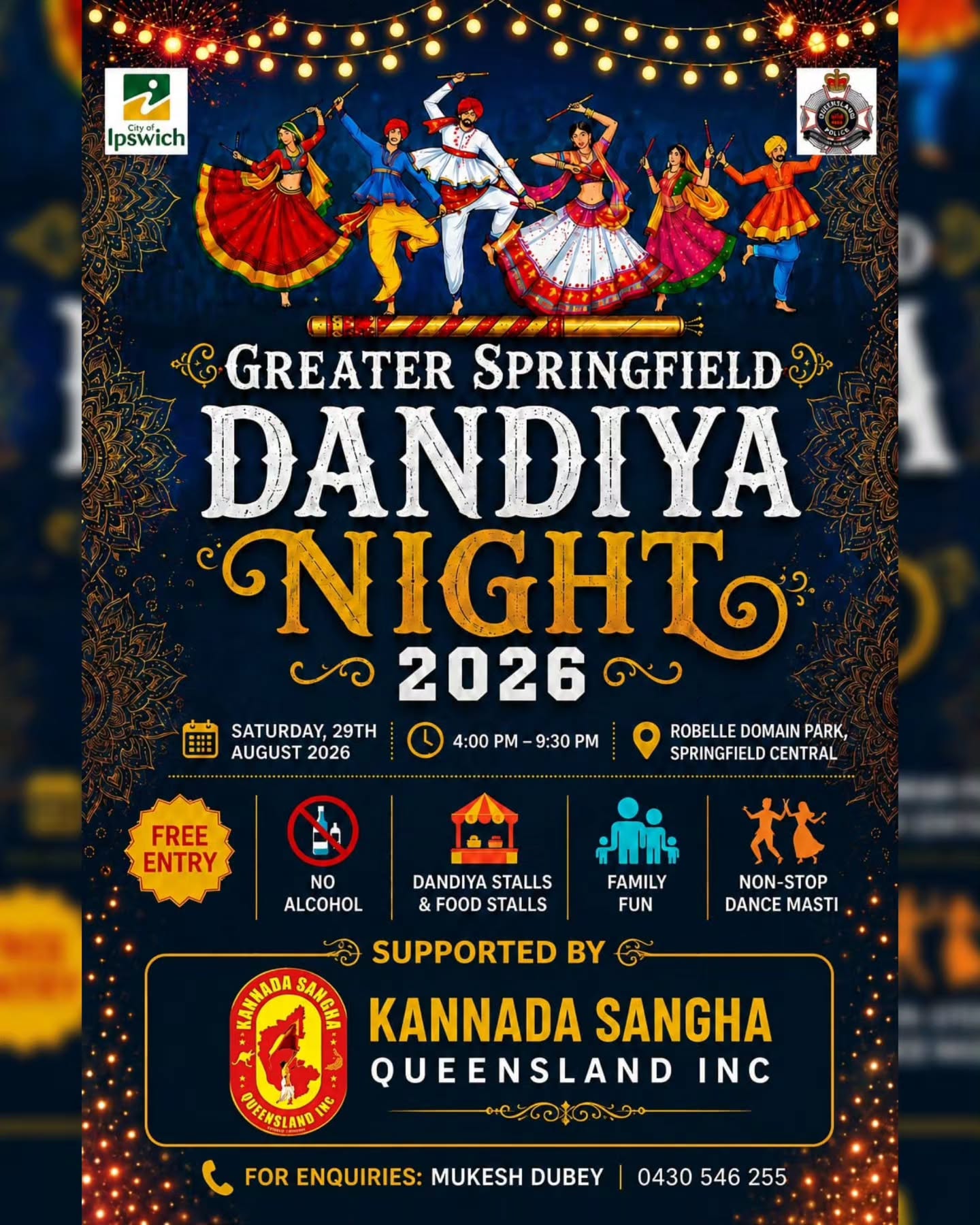 🌟 Kannada Sangha Queensland (KSQ) proudly supports Greater Springfield Dandiya Night 2026! 💃🕺
Join us for one of the biggest multicultural celebrations in Greater Springfield as we come together for an unforgettable evening of Dandiya, Garba, music, delicious food, and family fun.
📅 Saturday, 29 August 2026
🕓 From 4:00 PM onwards
📍 Robelle Domain Parklands, Springfield Central
✨ FREE ENTRY
What's On:
💃 Dandiya & Garba
🎧 Live DJ & Entertainment
🍛 Delicious Food Stalls
👨👩👧 Kids & Family Activities
🎊 Vibrant Cultural Celebration
A heartfelt thank you to Kannada Sangha Queensland (KSQ) for supporting this wonderful community event. Together, let's celebrate culture, friendship, and unity!
See you on the dance floor! ❤️
#GreaterSpringfieldDandiya #DandiyaNight2026 #KSQ #KannadaSanghaQueensland #GSIA Garba Dandiya SpringfieldCentral BrisbaneEvents IndianCommunity FreeEntry MukeshDubey