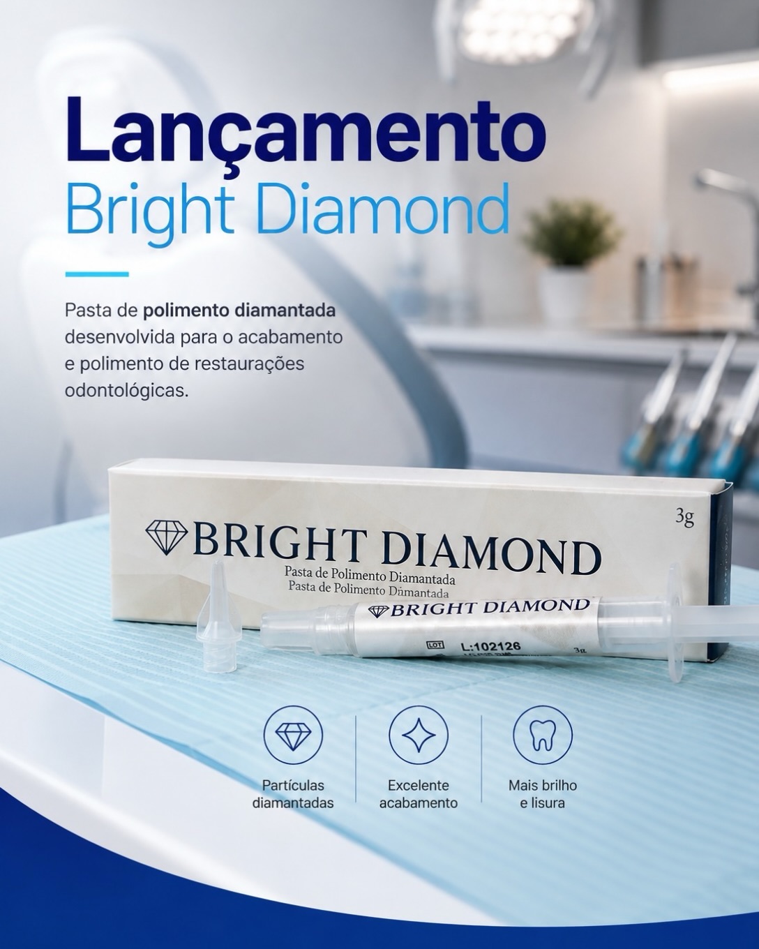 Lançamento Villevie: Bright Diamond 💎
Mais precisão para transformar acabamento em excelência.
A Bright Diamond é uma pasta de polimento diamantada desenvolvida para proporcionar excelente acabamento, brilho e lisura às restaurações odontológicas.
Precisão nos detalhes. Brilho no resultado.
